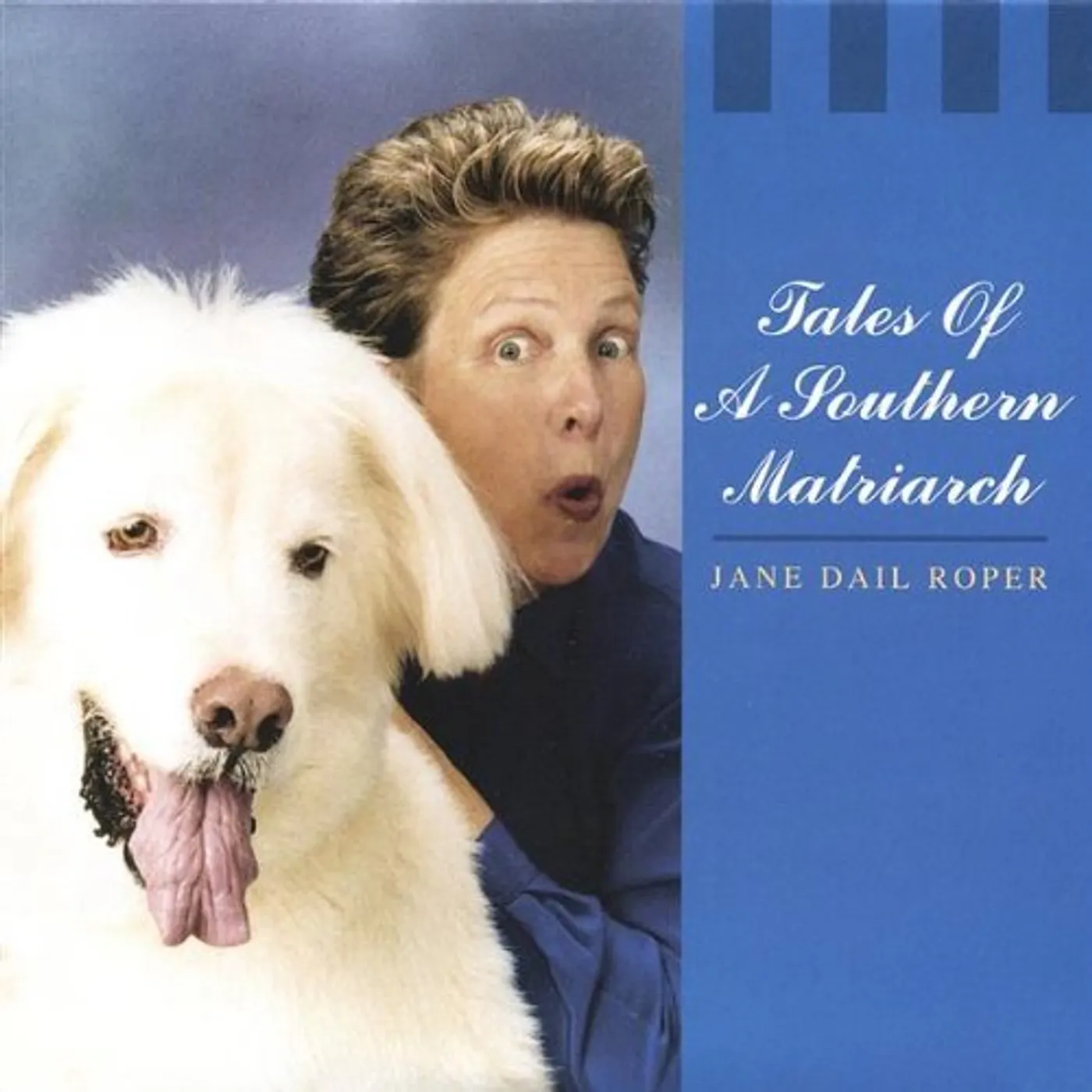 Jane Dail Roper TALES OF A SOUTHERN MATRIARCH CD
