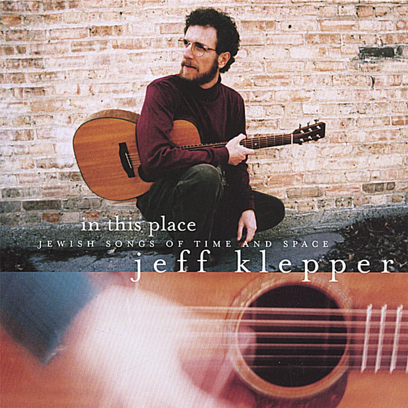 Jeff Klepper IN THIS PLACE: JEWISH SONGS OF TIME & SPACE CD