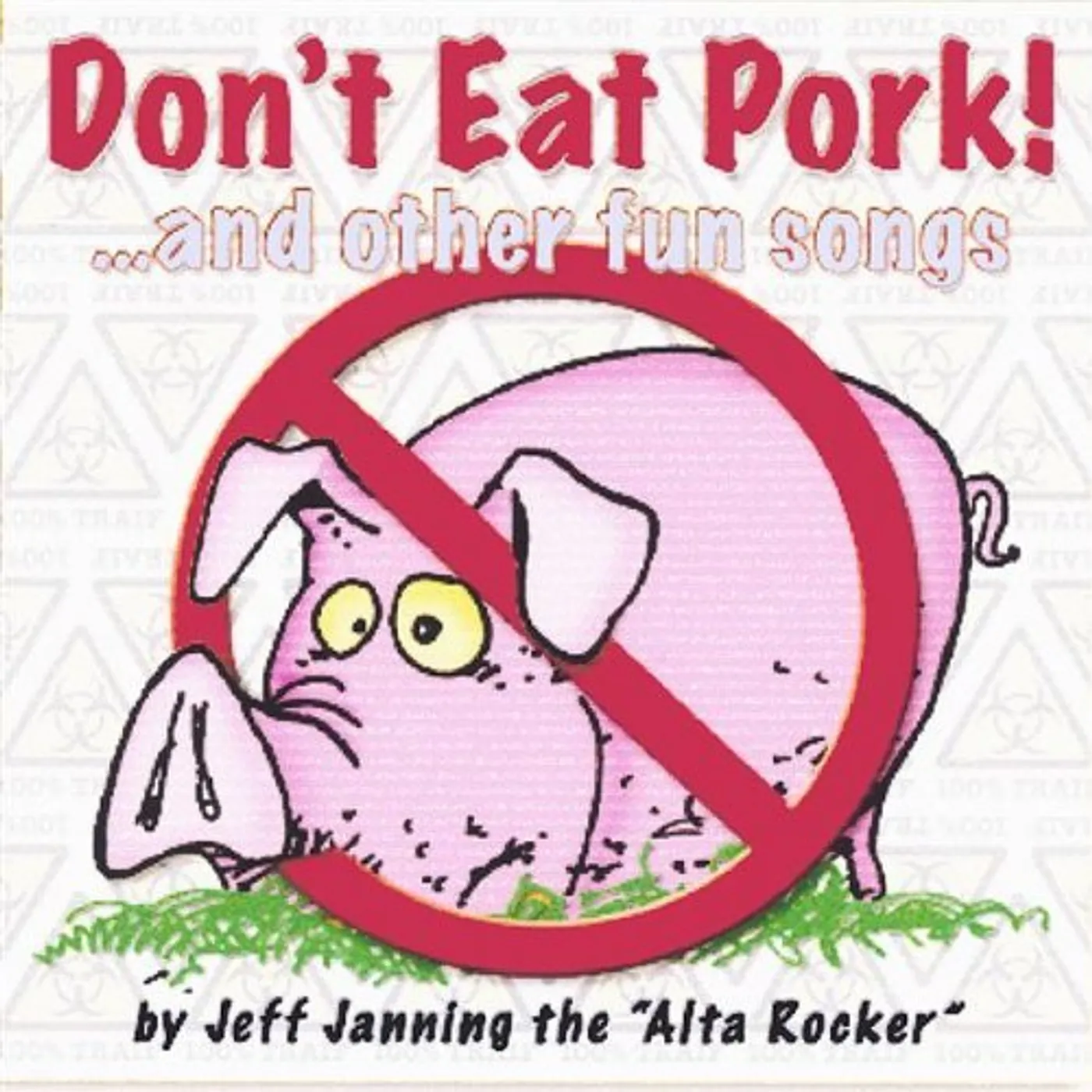 Jeff Janning DONT EAT PORK CD