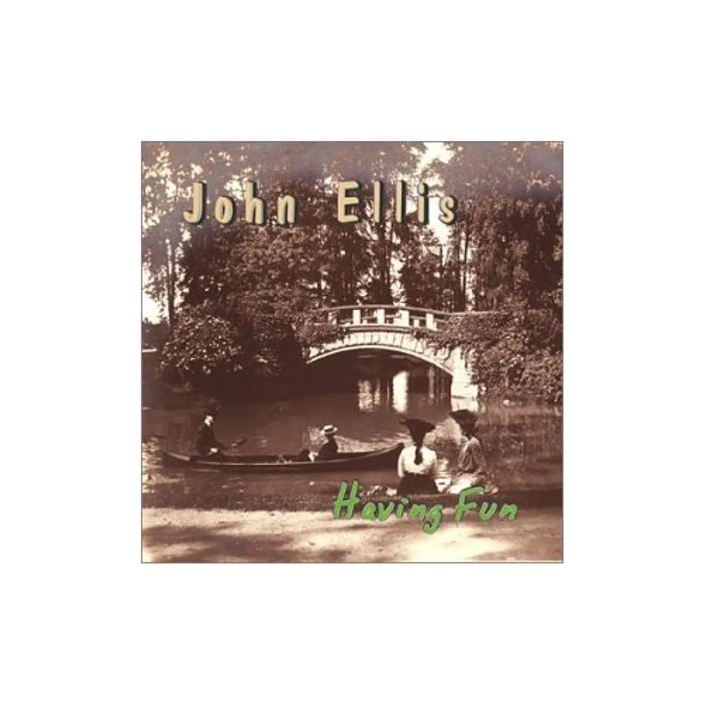 John Ellis HAVING FUN CD