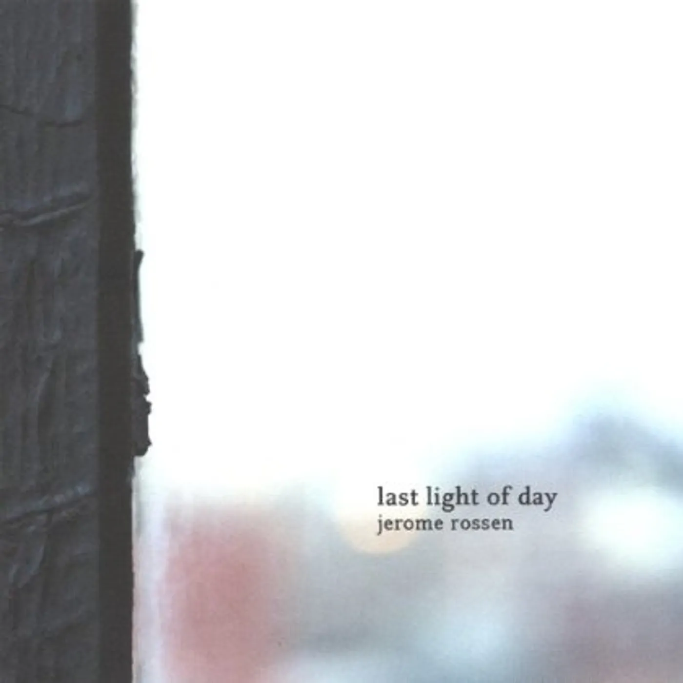 Jerome Rossen LAST LIGHT OF DAY CD