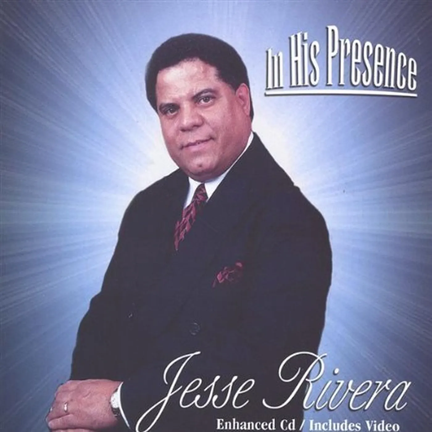 Jesse Rivera IN HIS PRESENCE CD