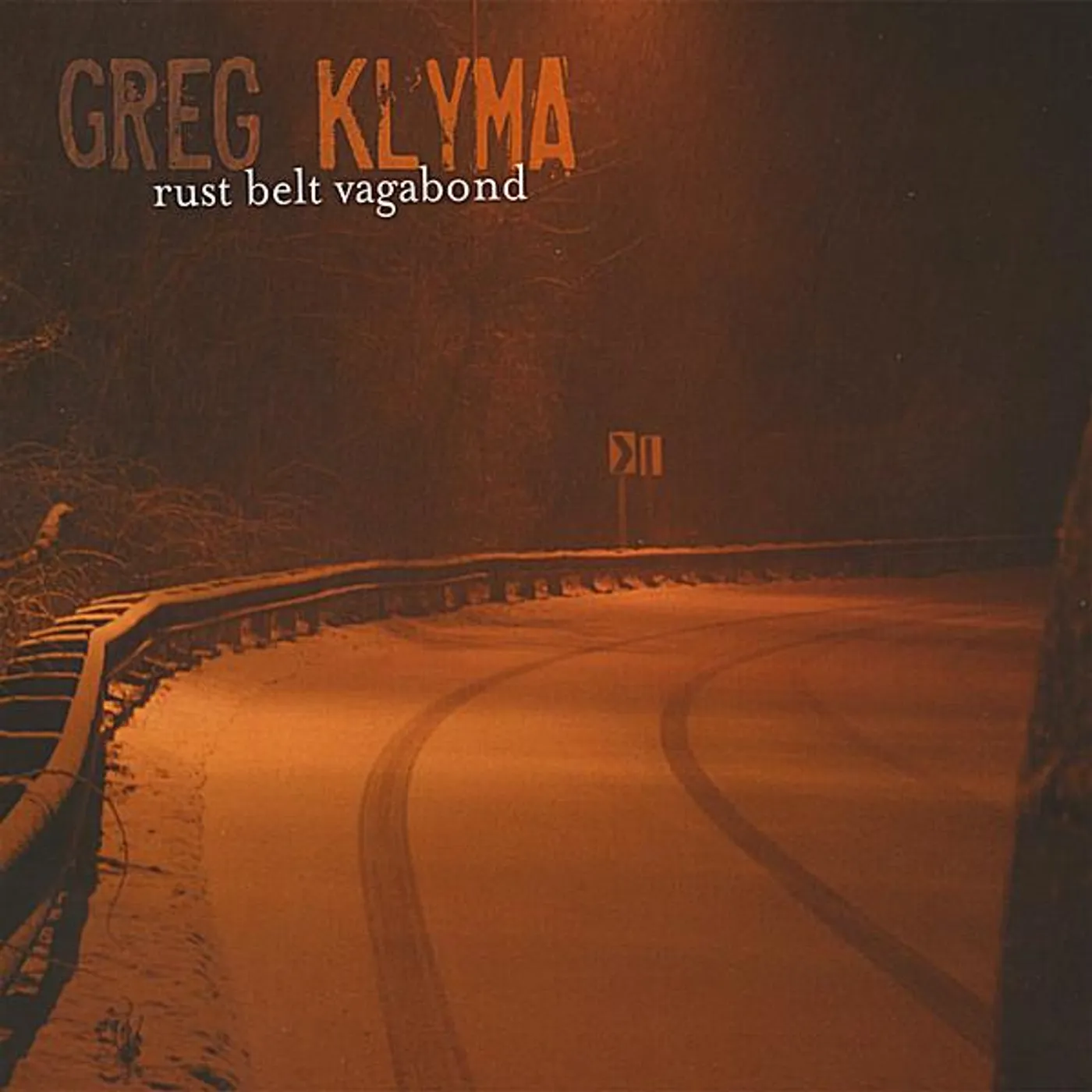 Greg Klyma RUST BELT VAGABOND CD