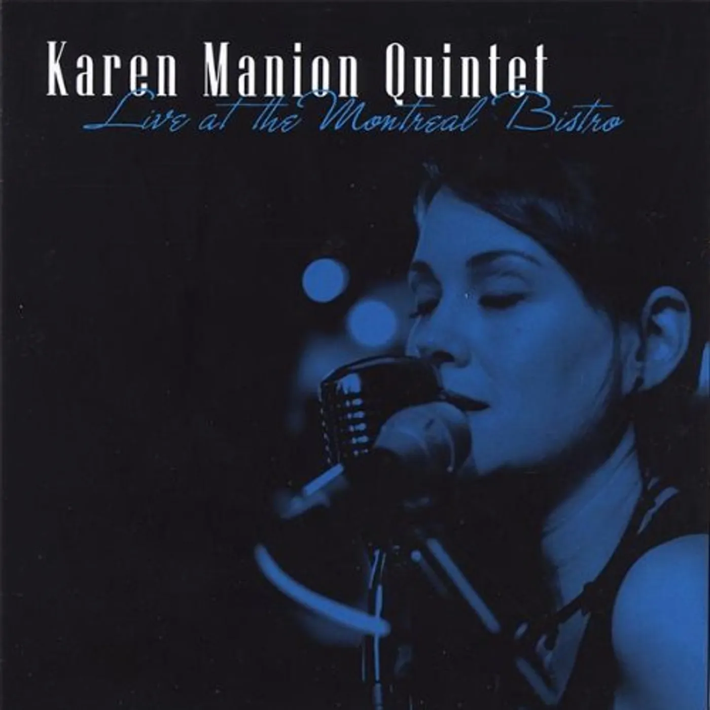 Karen Manion LIVE AT THE MONTREAL BISTRO CD