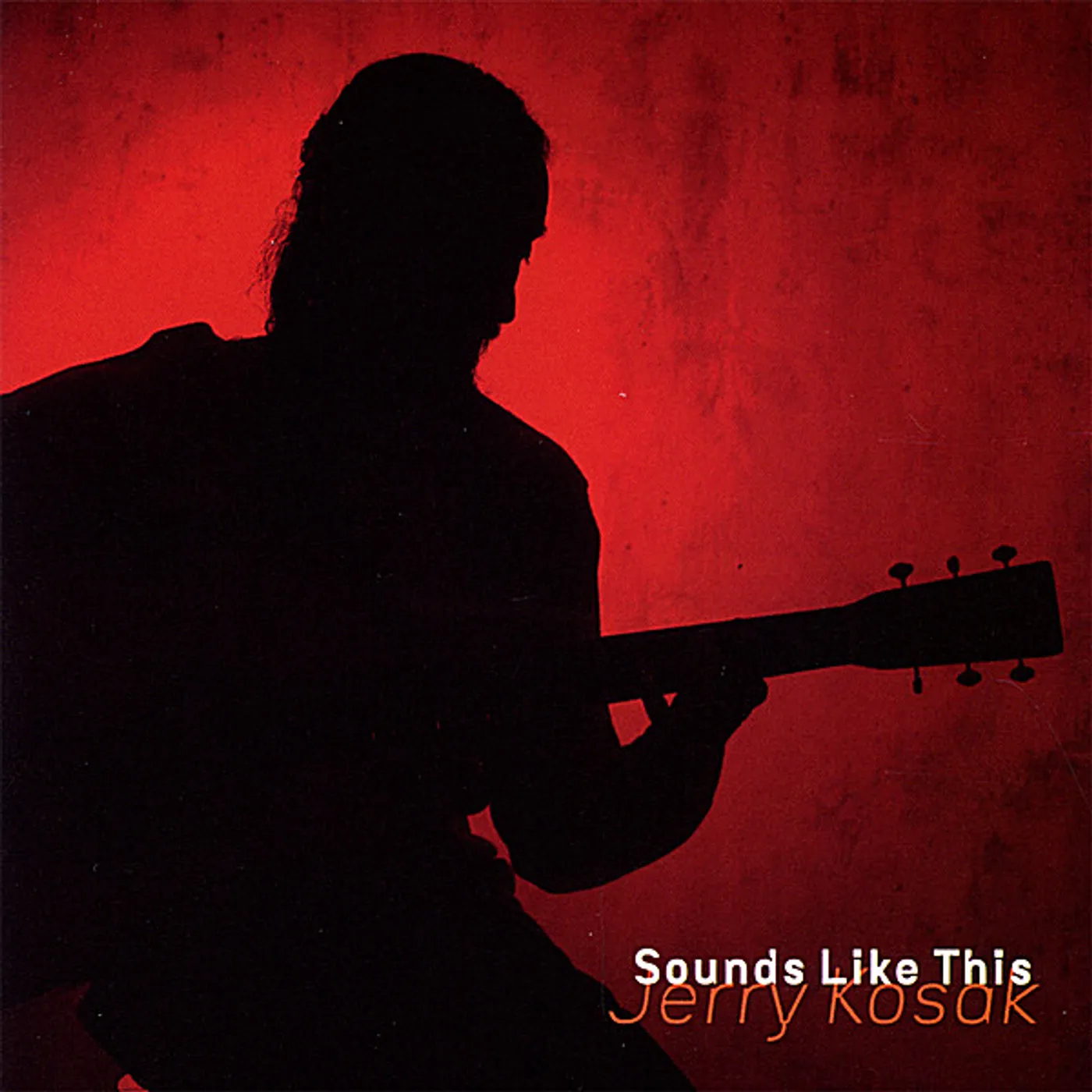 Jerry Kosak SOUNDS LIKE THIS CD