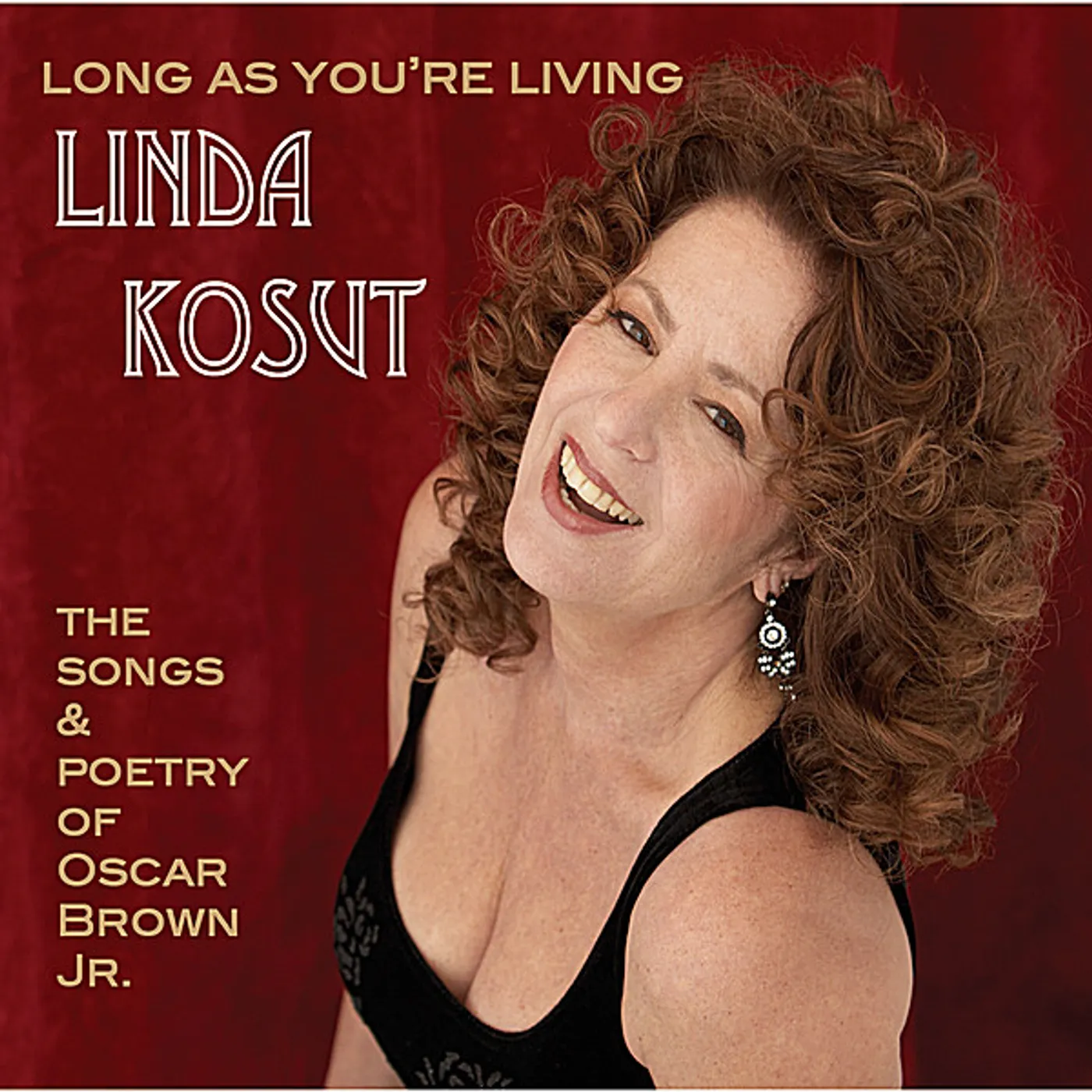 Linda Kosut LONG AS YOU'RE LIVING-THE SONGS & POETRY OF OSCAR CD