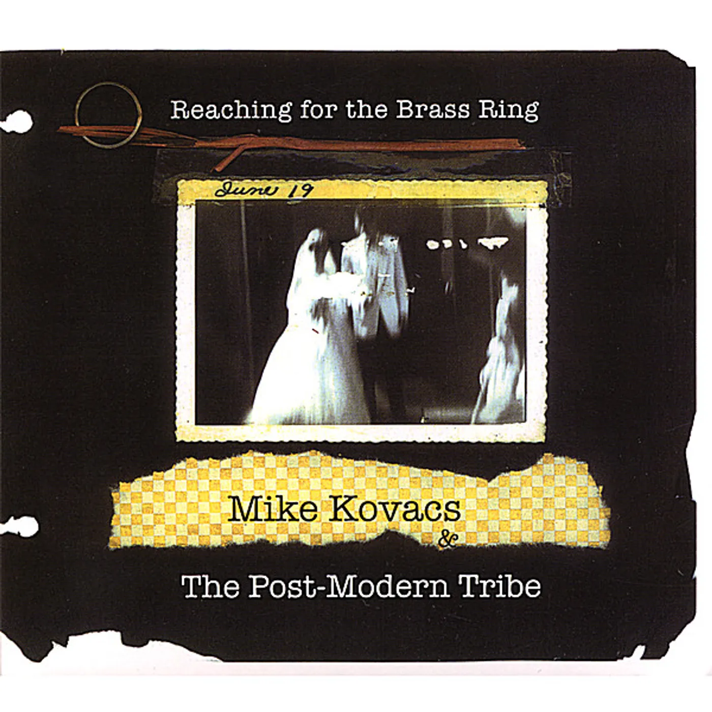 Mike Kovacs & The Post-Modern Tribe REACHING FOR THE BRASS RING CD