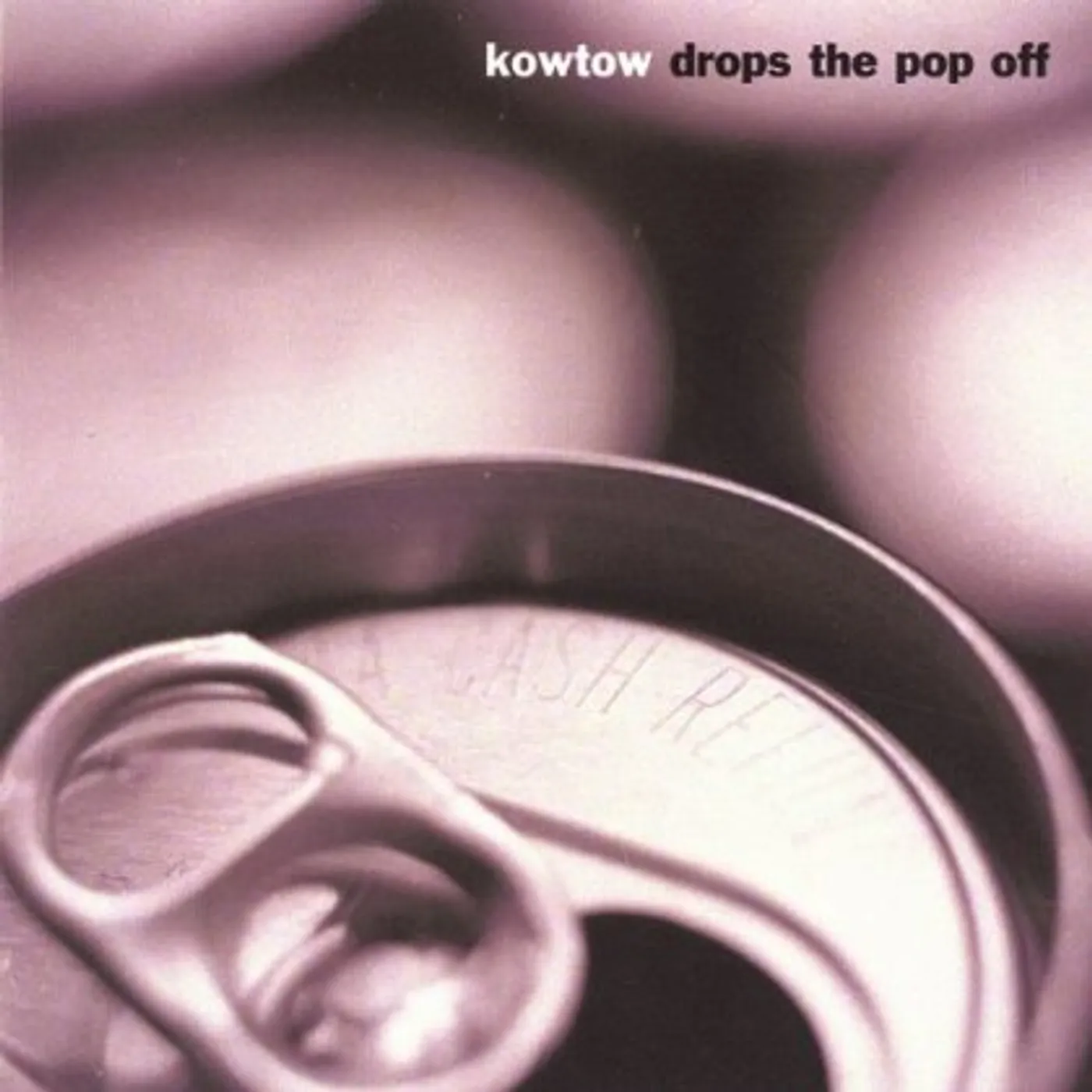 Kowtow Popof KOWTOW DROPS THE POP OFF CD