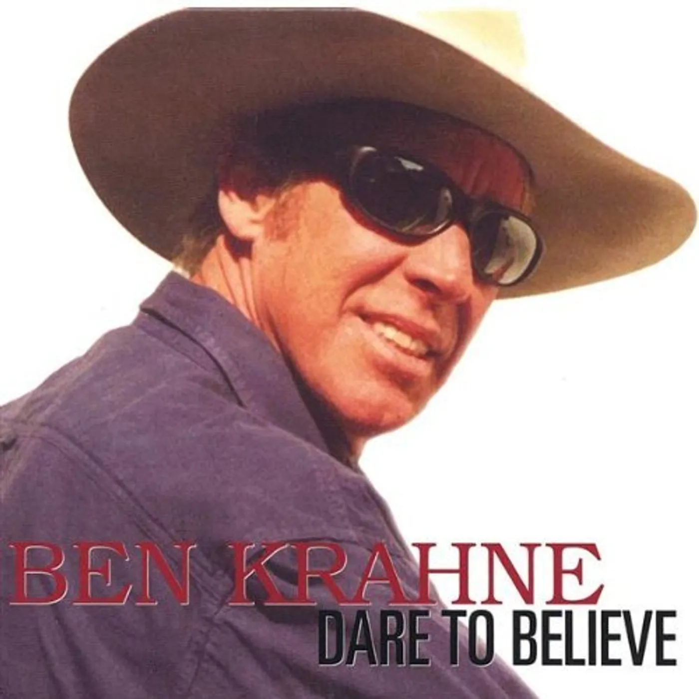 Ben Krahne DARE TO BELIEVE CD