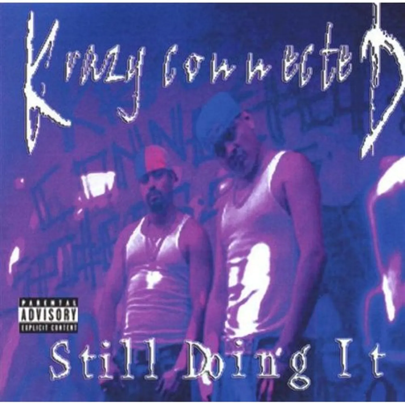 Krazy Connected STILL DOING IT CD