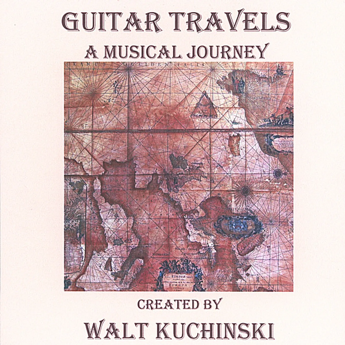 Walt Kuchinski GUITAR TRAVELS-A MUSICAL JOURNEY CD