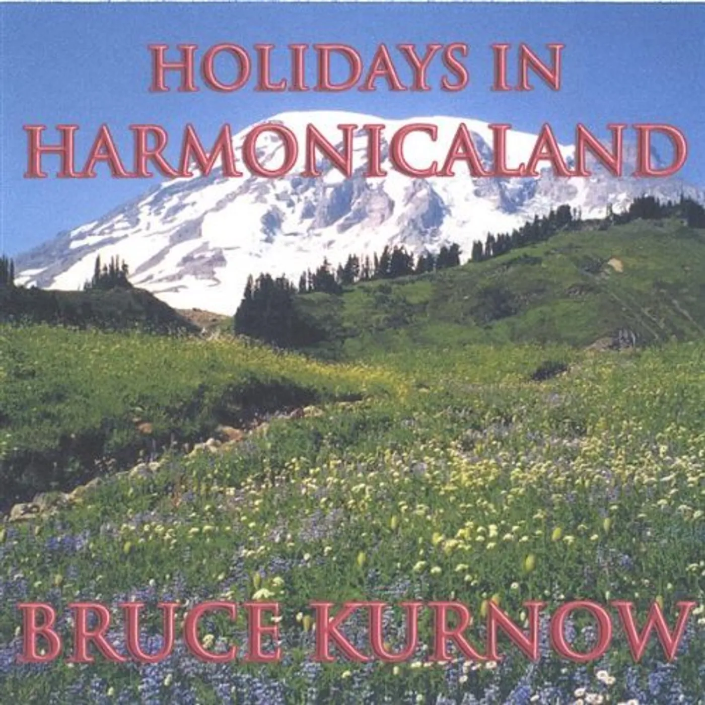 Bruce Kurnow HOLIDAYS IN HARMONICALAND CD