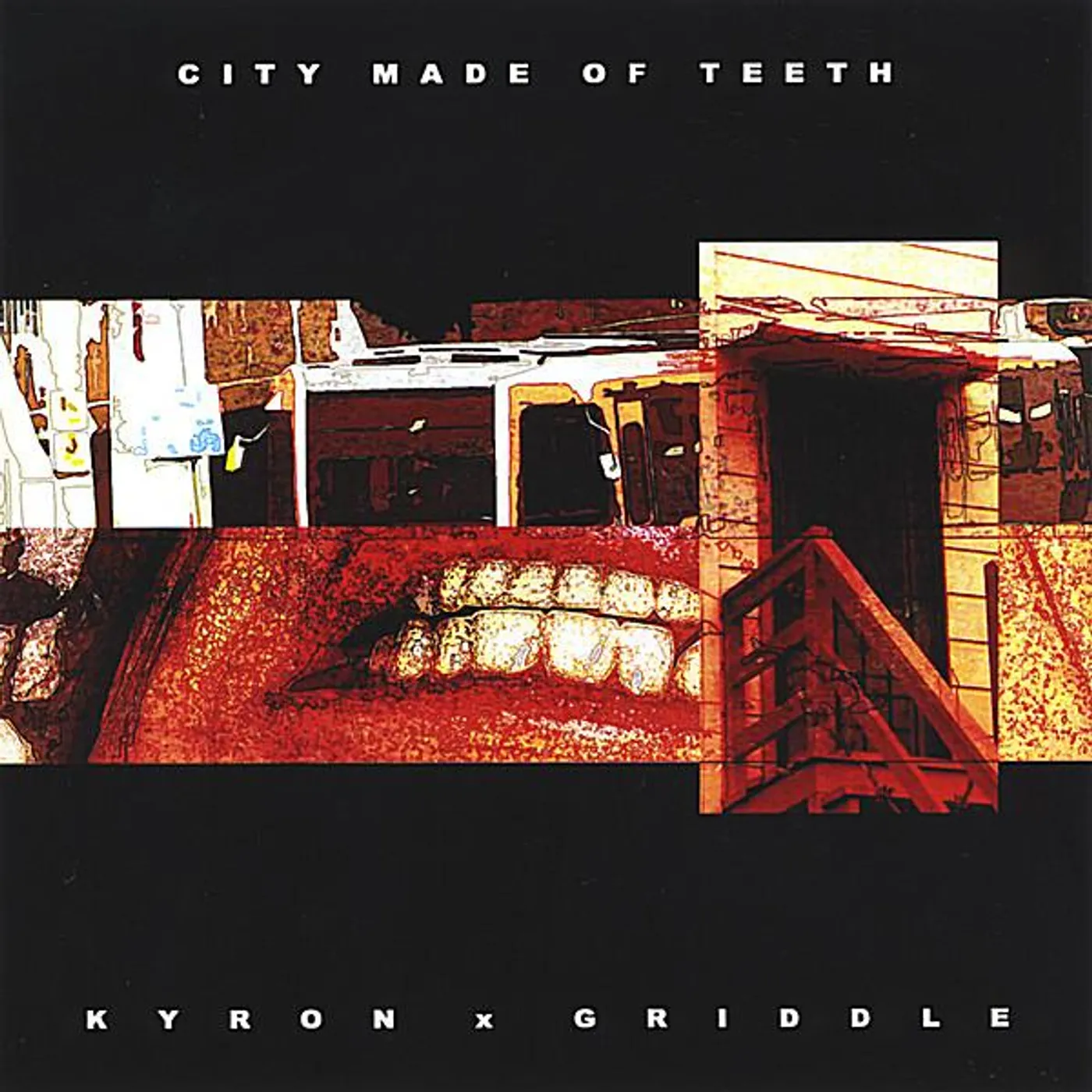 Kyron CITY MADE OF TEETH CD