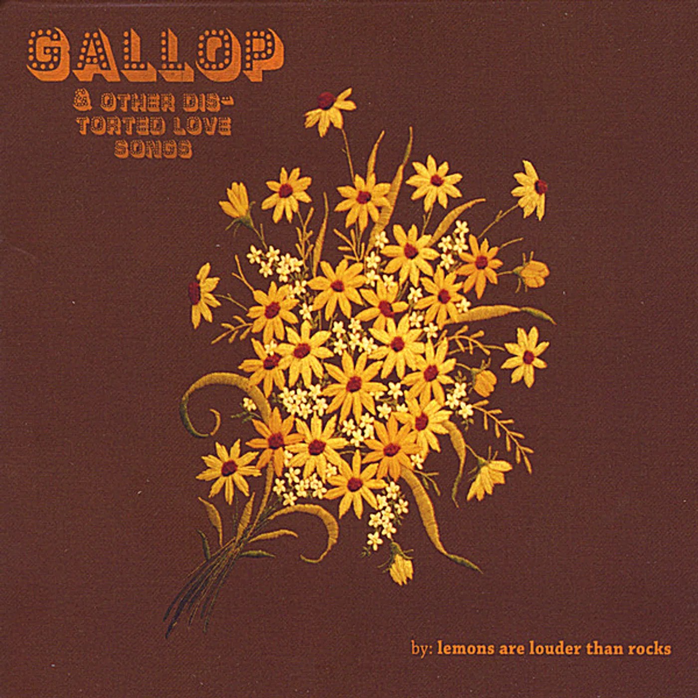 Lemons Are Louder Than Rocks GALLOP & OTHER DISTORTED LOVE SONGS CD