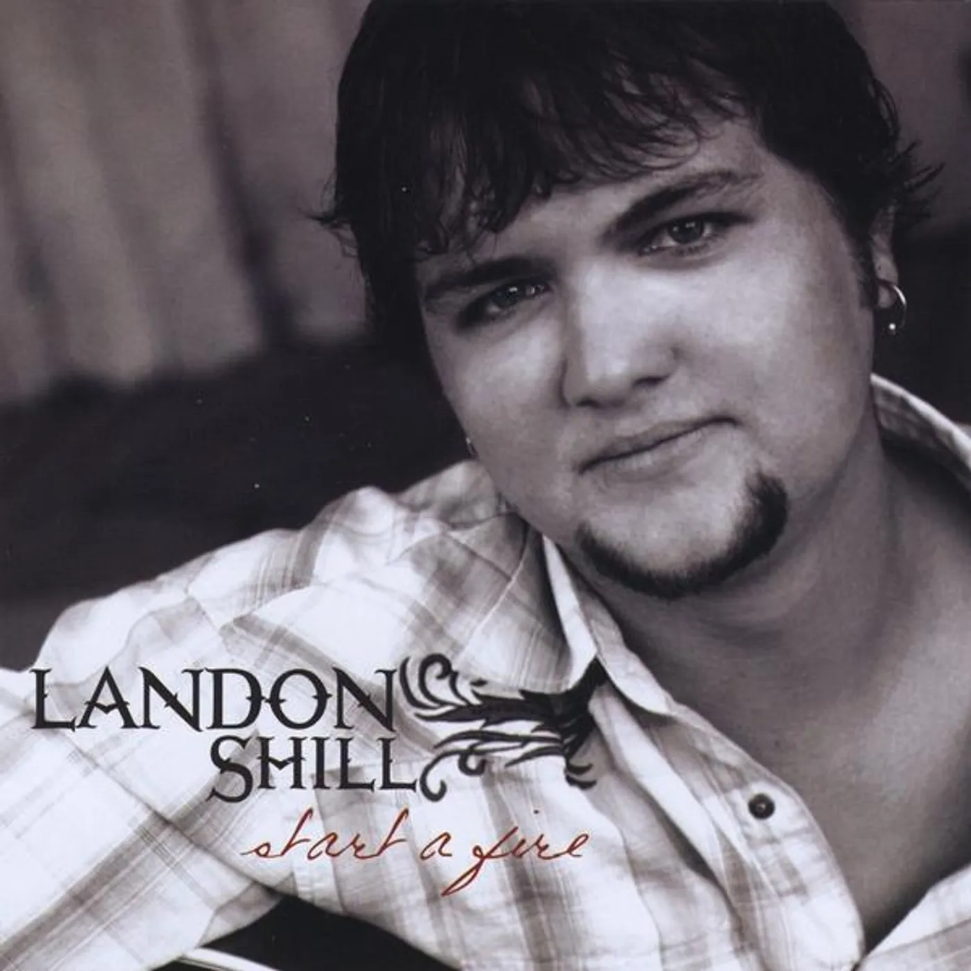 Landon Shill START A FIRE CD