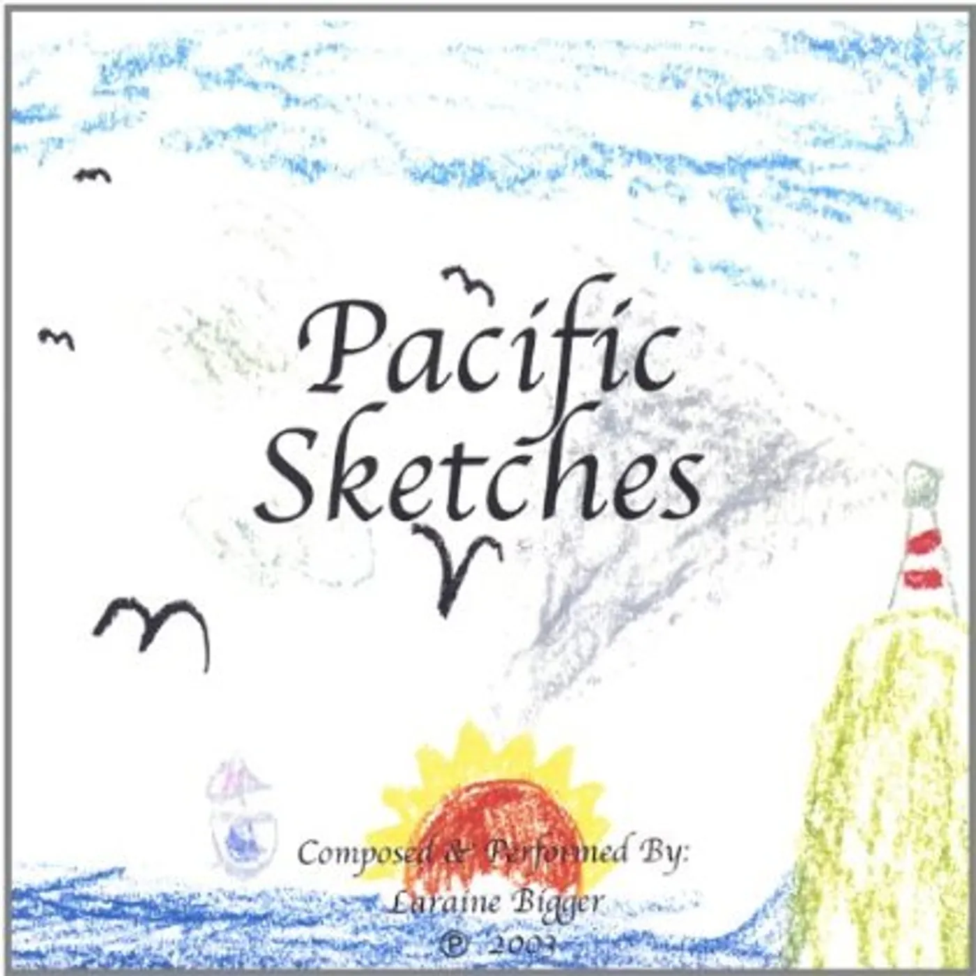 Laraine Bigger PACIFIC SKETCHES CD