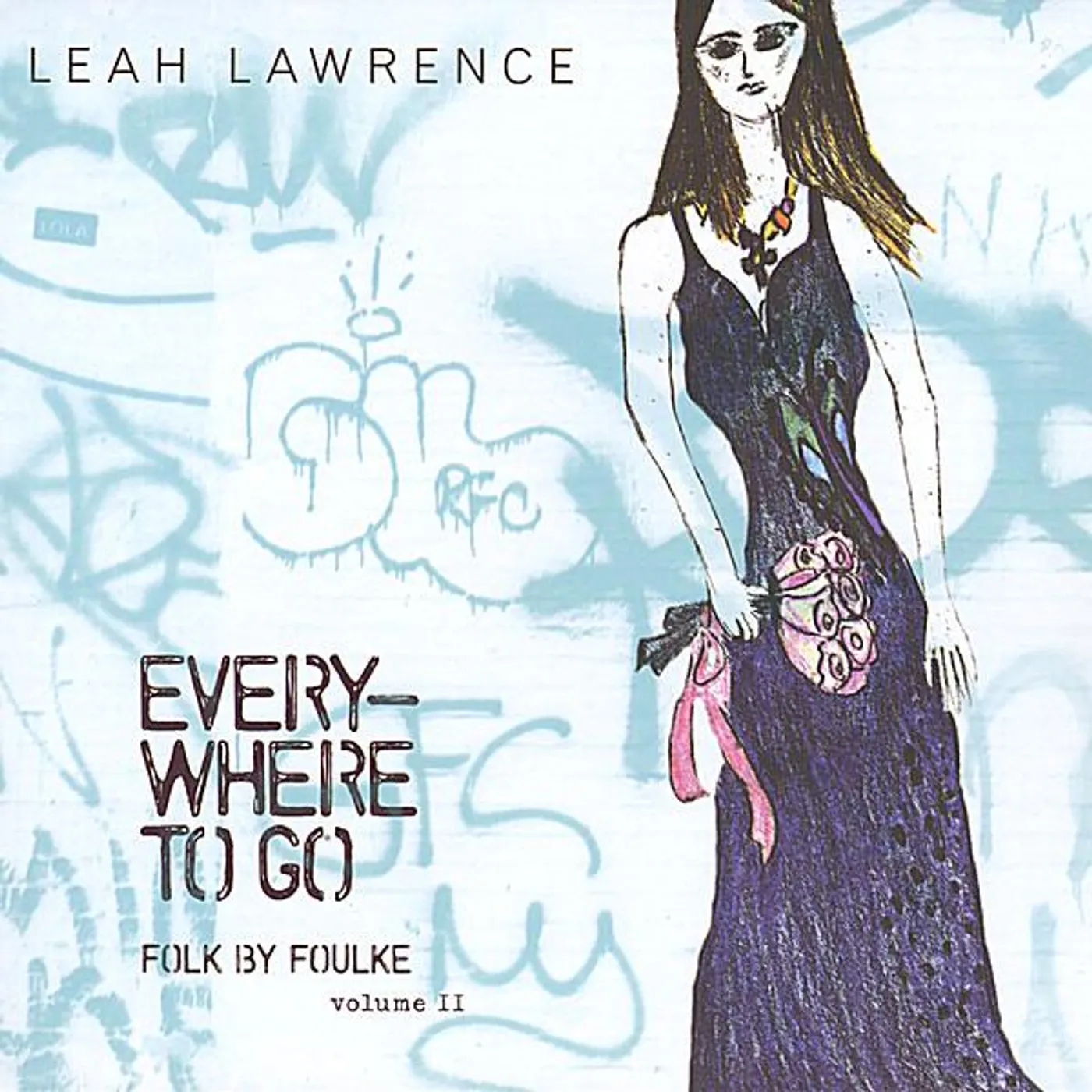 Leah Lawrence EVERYWHERE TO GO FOLK BY FOULKE 2 CD