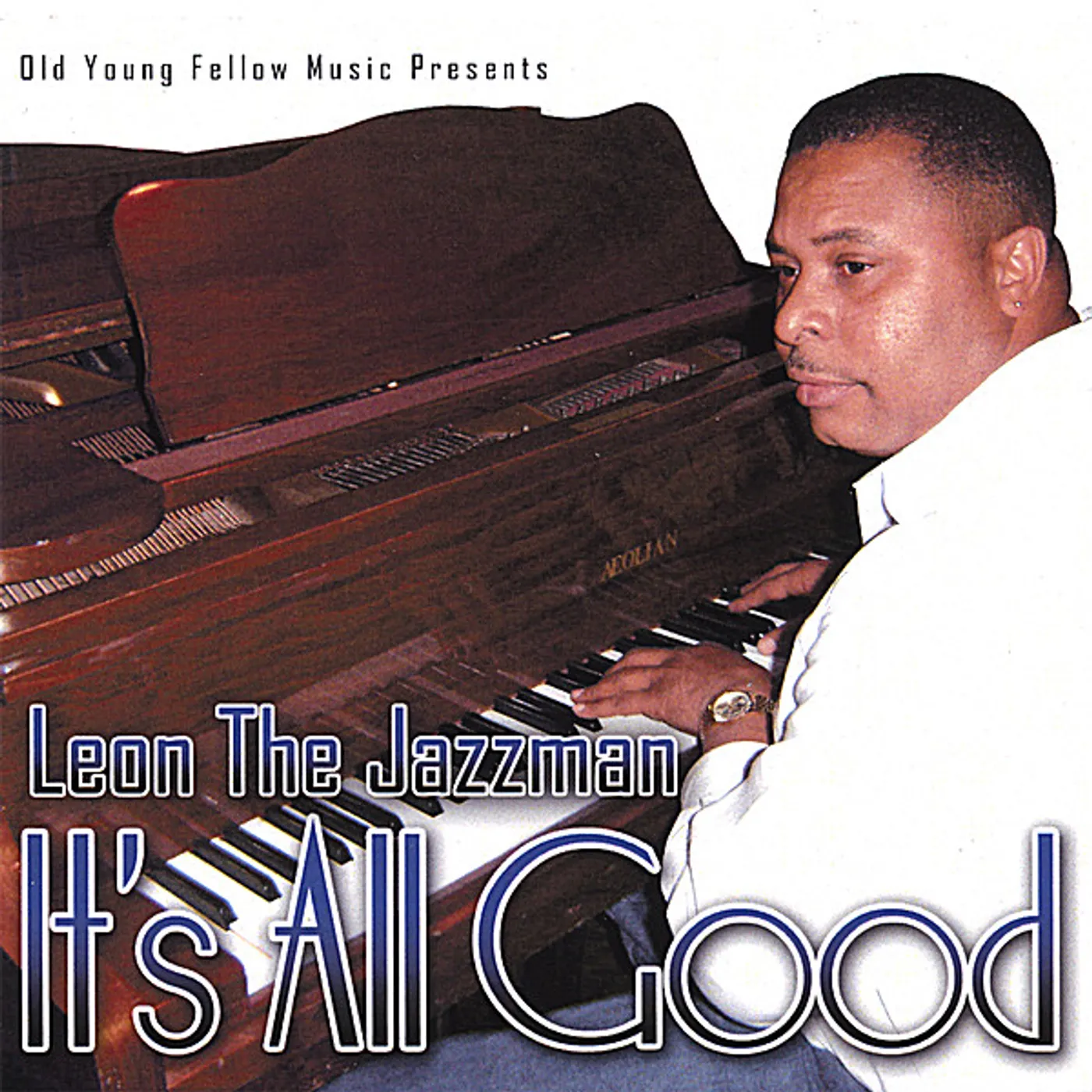 Leon The Jazzman IT'S ALL GOOD CD