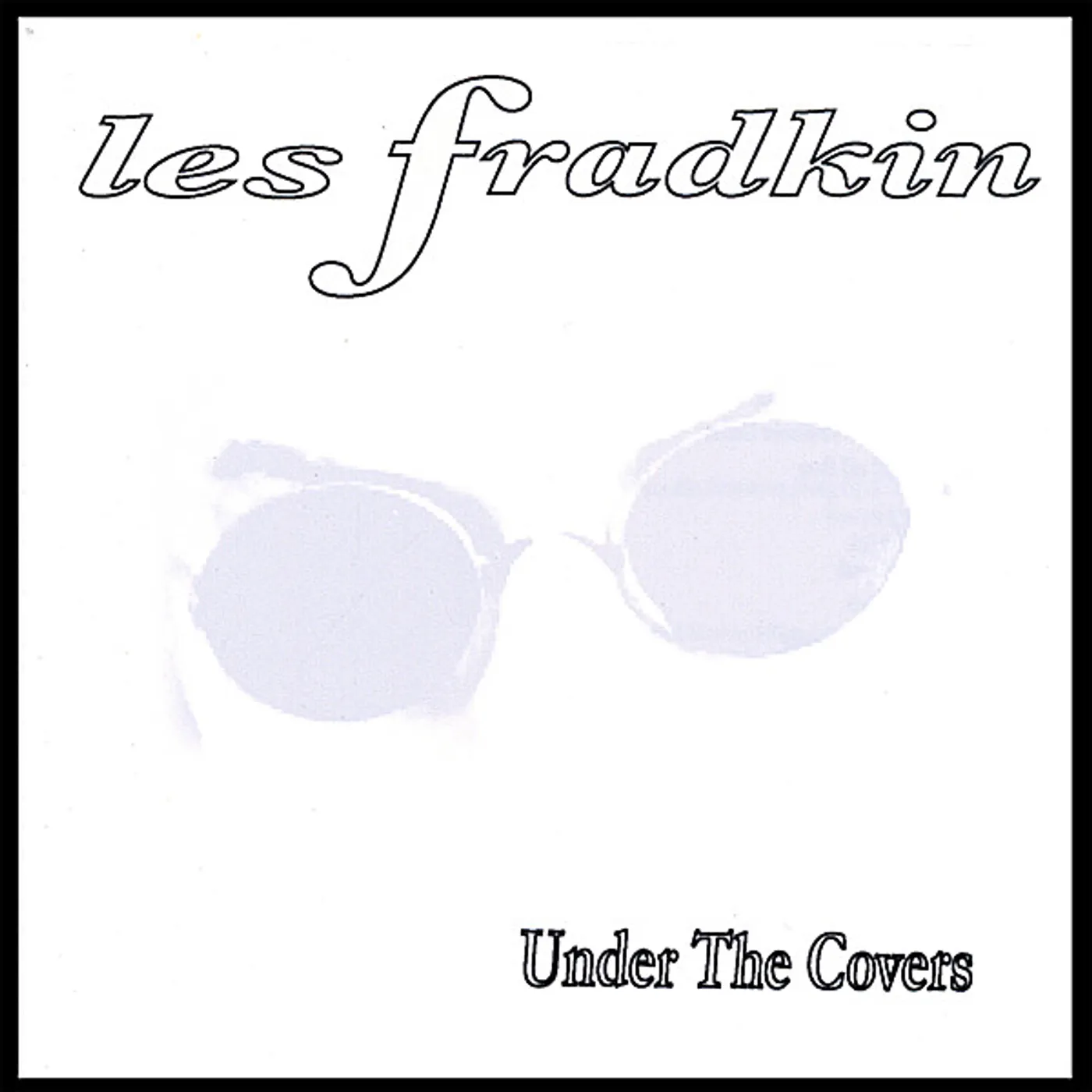 Les Fradkin UNDER THE COVERS CD