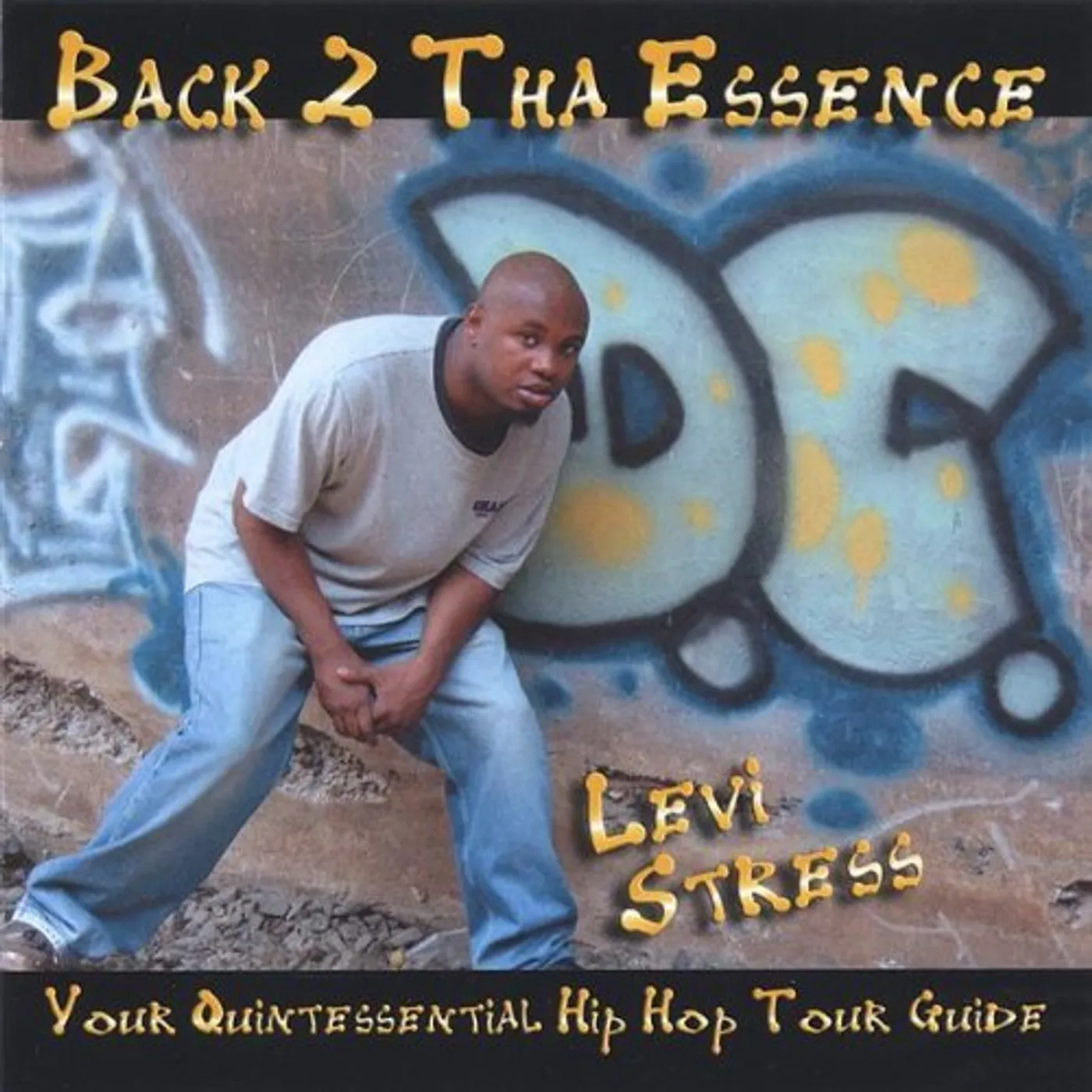 Levi Stress BACK 2 THA ESSENCE YOUR QUINTESSINTAL HIP HOP TOUR CD