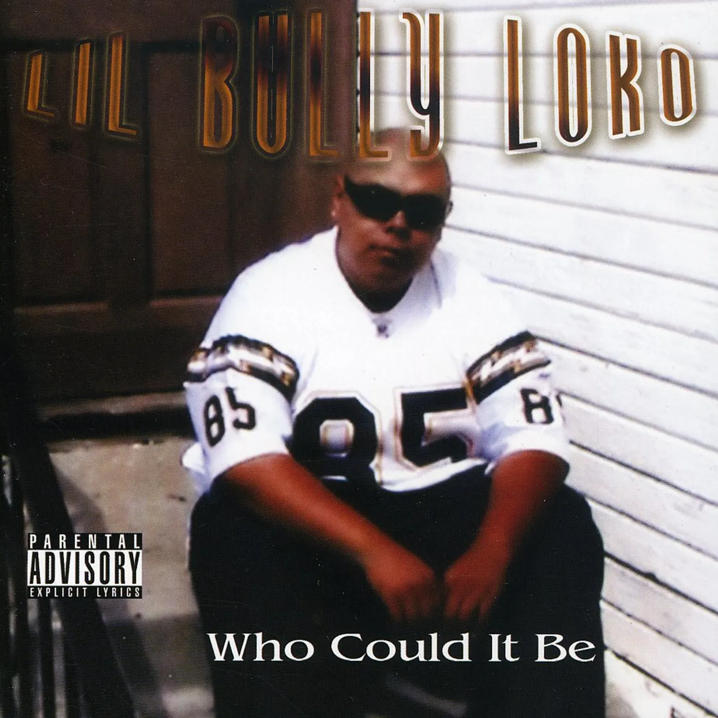 Lil Bully Loko WHO COULD IT BE CD