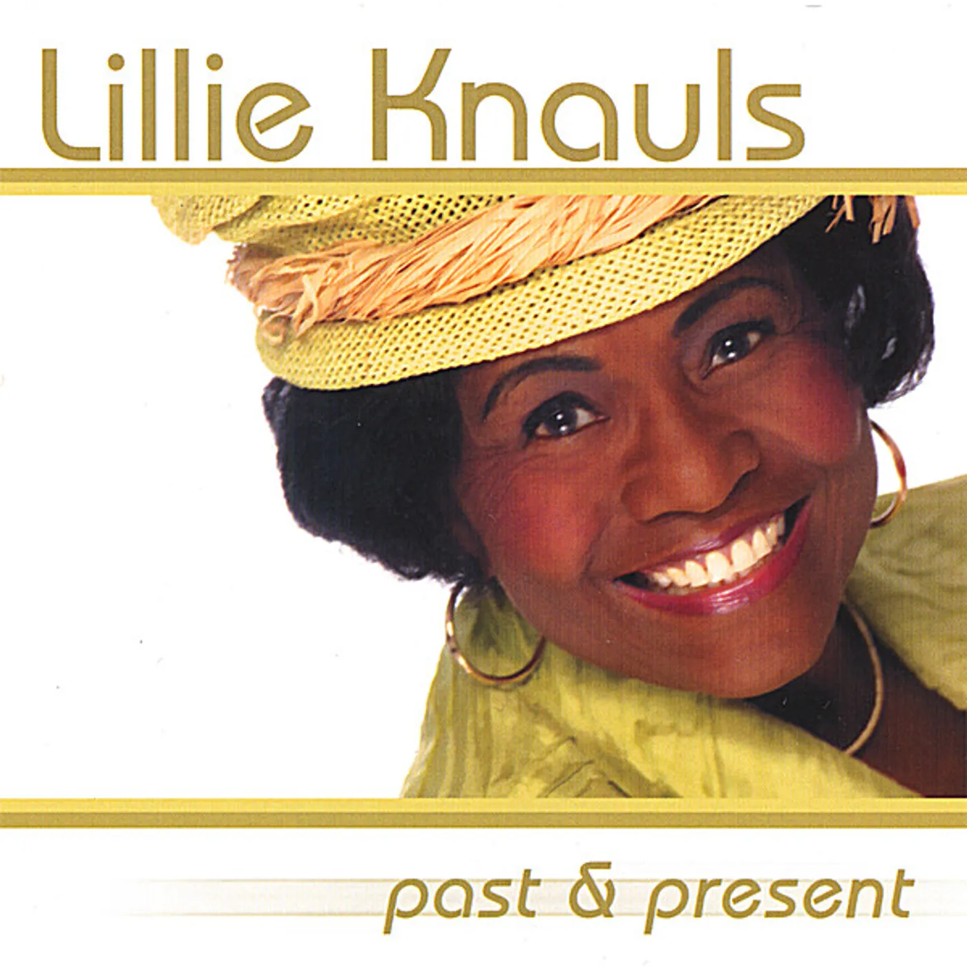Lillie Knauls PAST & PRESENT CD