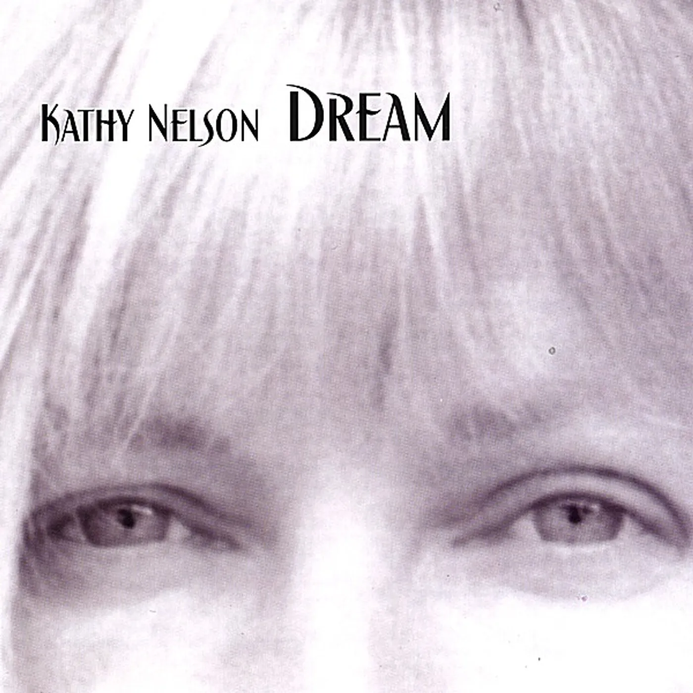 Kathy Nelson DREAM CD