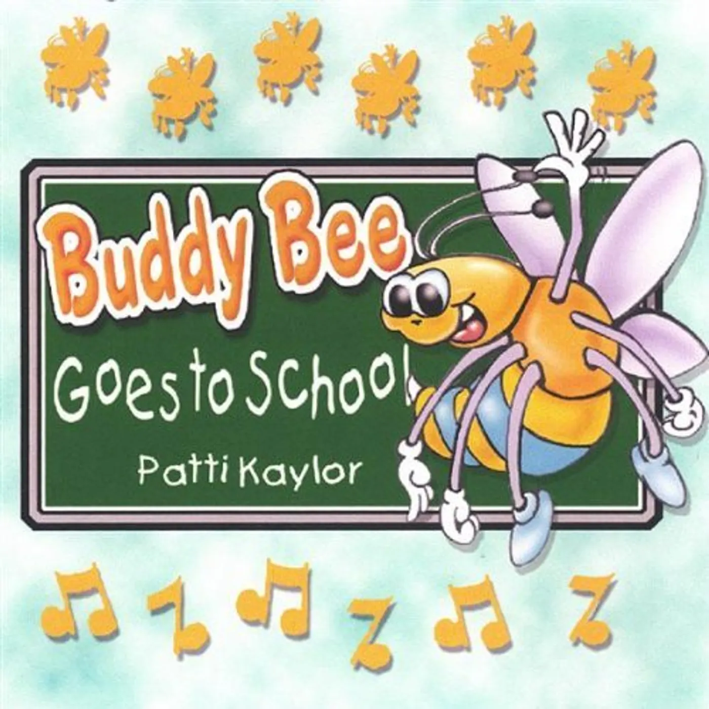 Patti Kaylor BUDDY BEE GOES TO SCHOOL CD