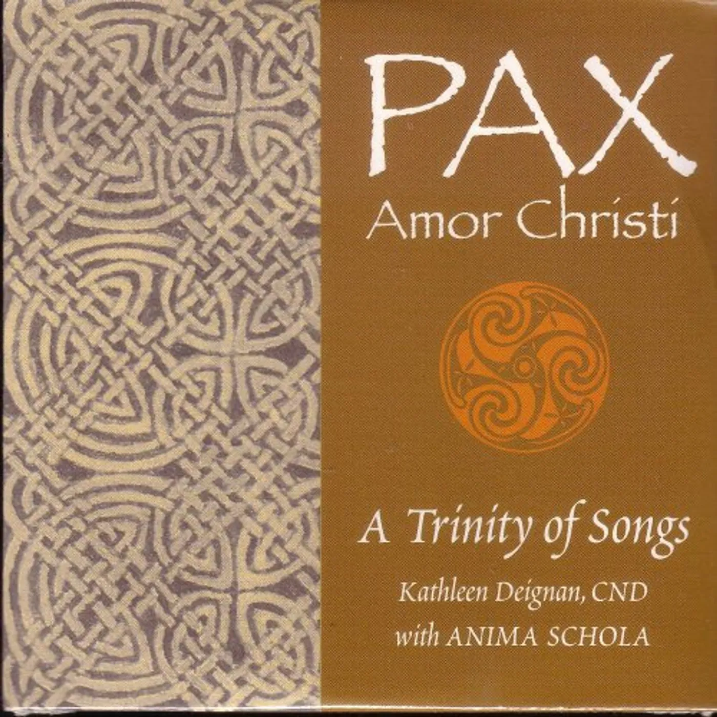 Kathleen Deignan PAX AMOR CHRISTI. A TRINITY OF SONGS CD
