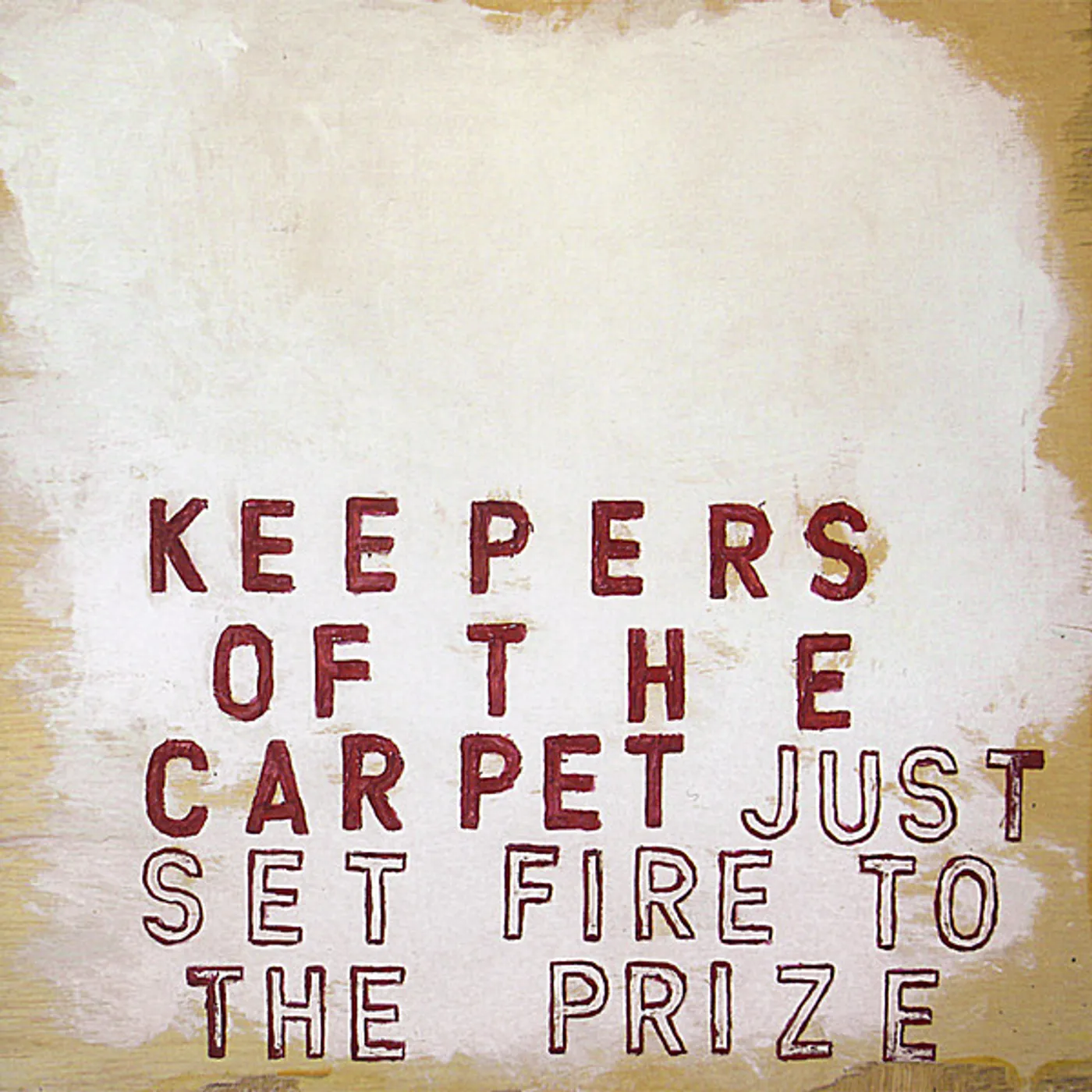 Keepers Of The Carpet JUST SET FIRE TO THE PRIZE CD