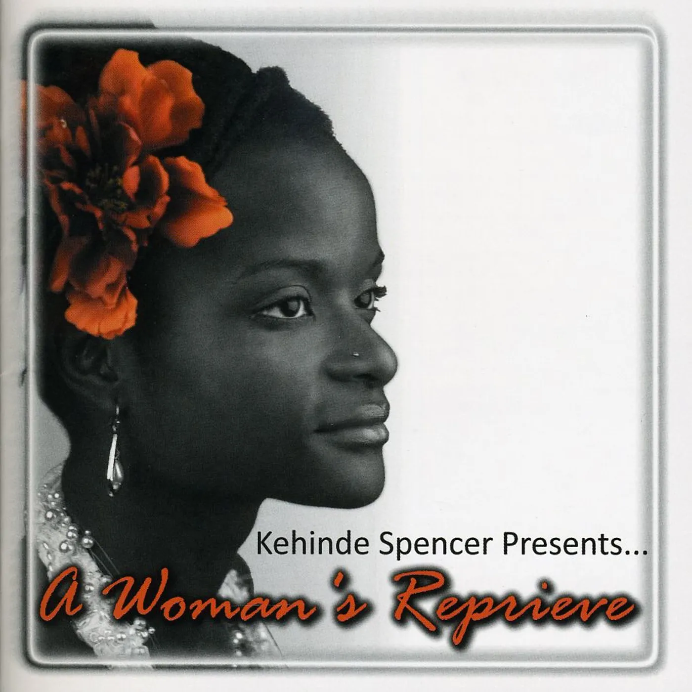Kehinde Spencer WOMAN'S REPRIEVE CD