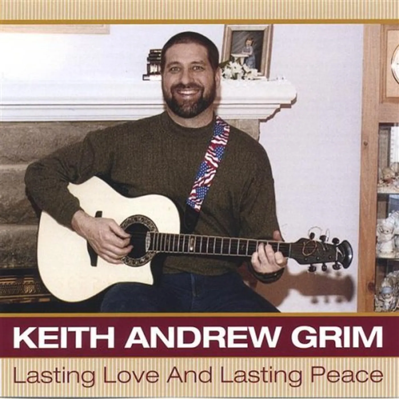 Keith Andrew Grim LASTING LOVE & LASTING PEACE CD