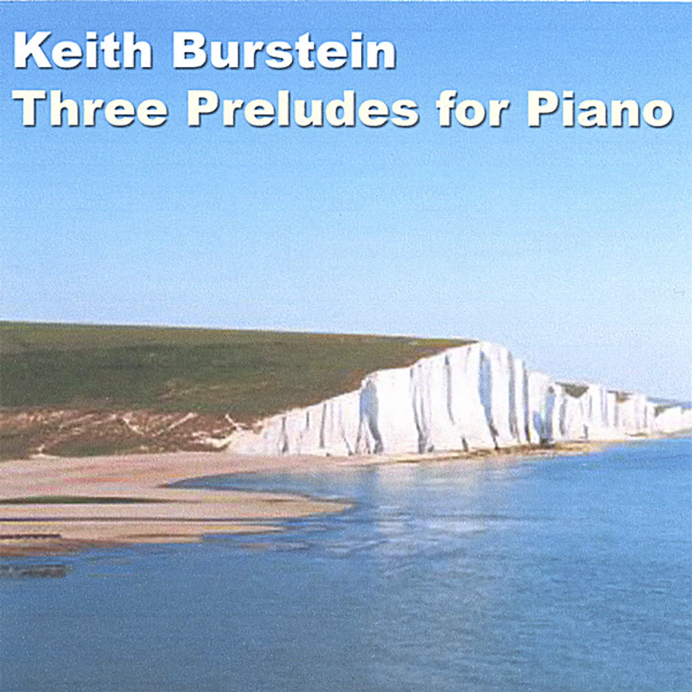 Keith Burstein THREE PRELUDES FOR PIANO CD