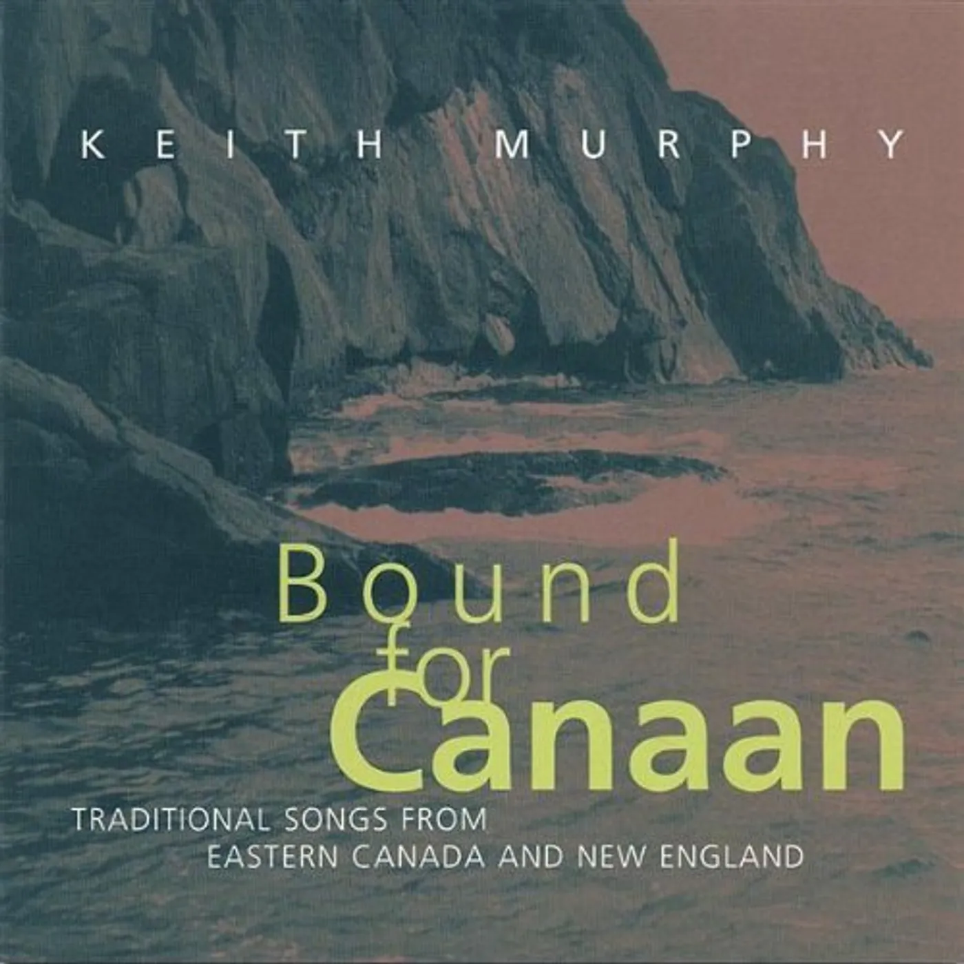 Keith Murphy BOUND FOR CANAAN CD