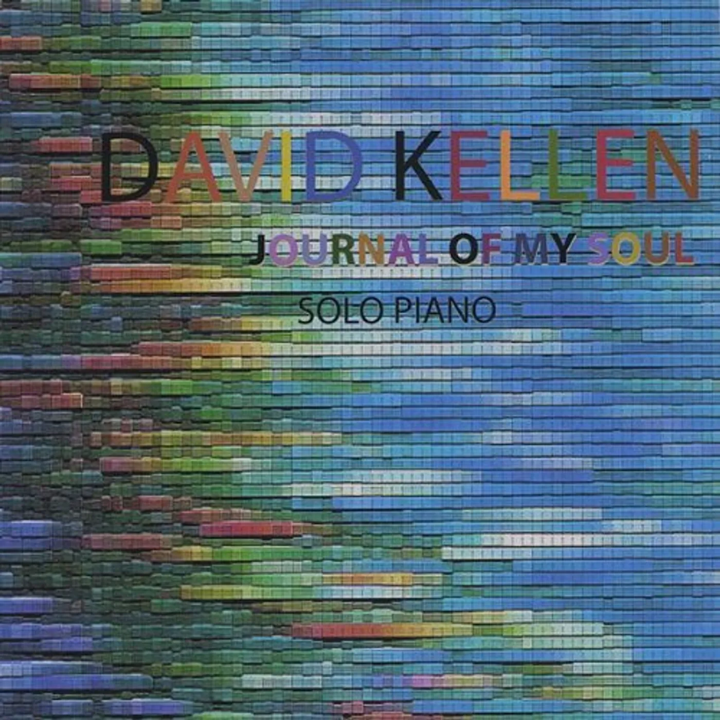 David Kellen JOURNAL OF MY SOUL CD