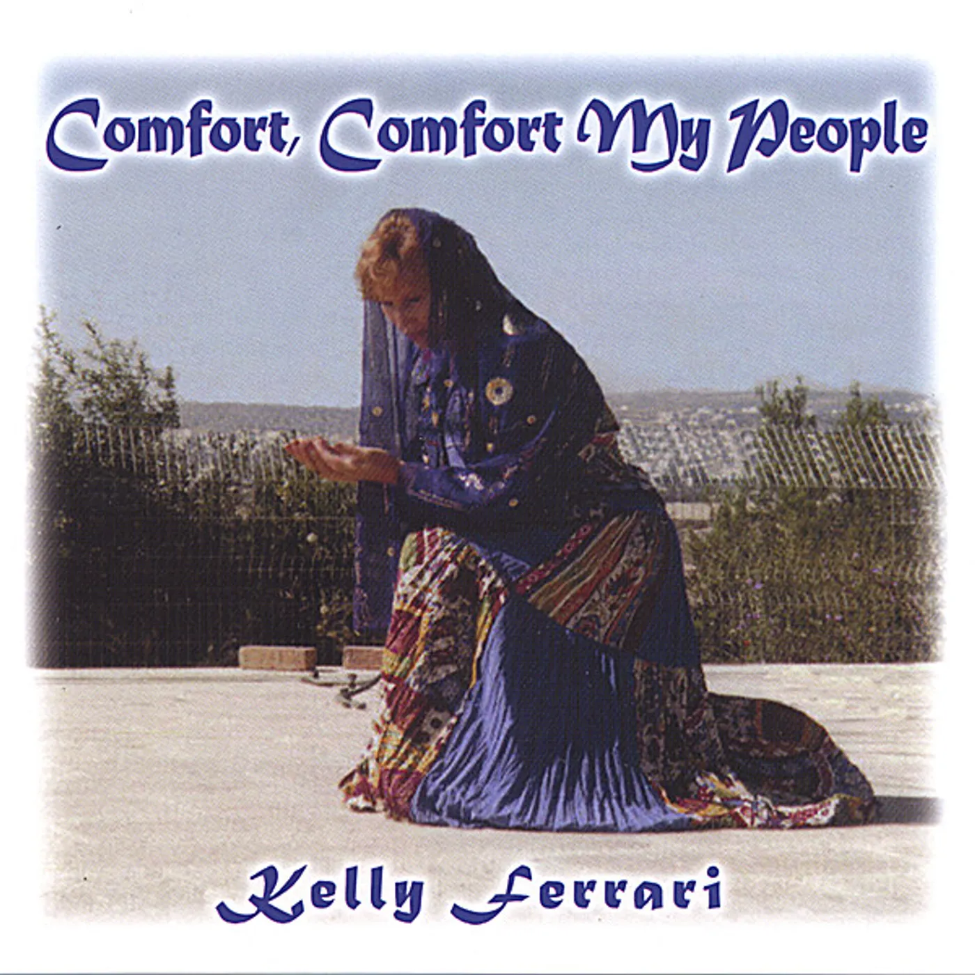 Kelly Ferrari COMFORT COMFORT MY PEOPLE CD