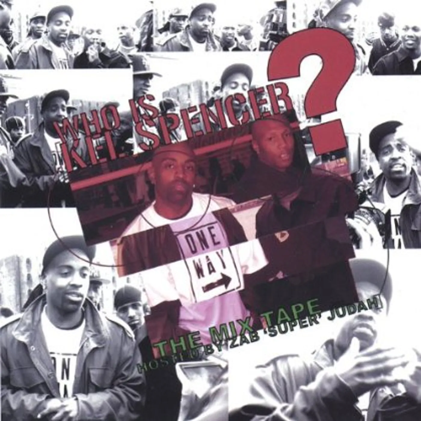 WHO IS KEL SPENCER THE MIXTAPE+F1805 CD