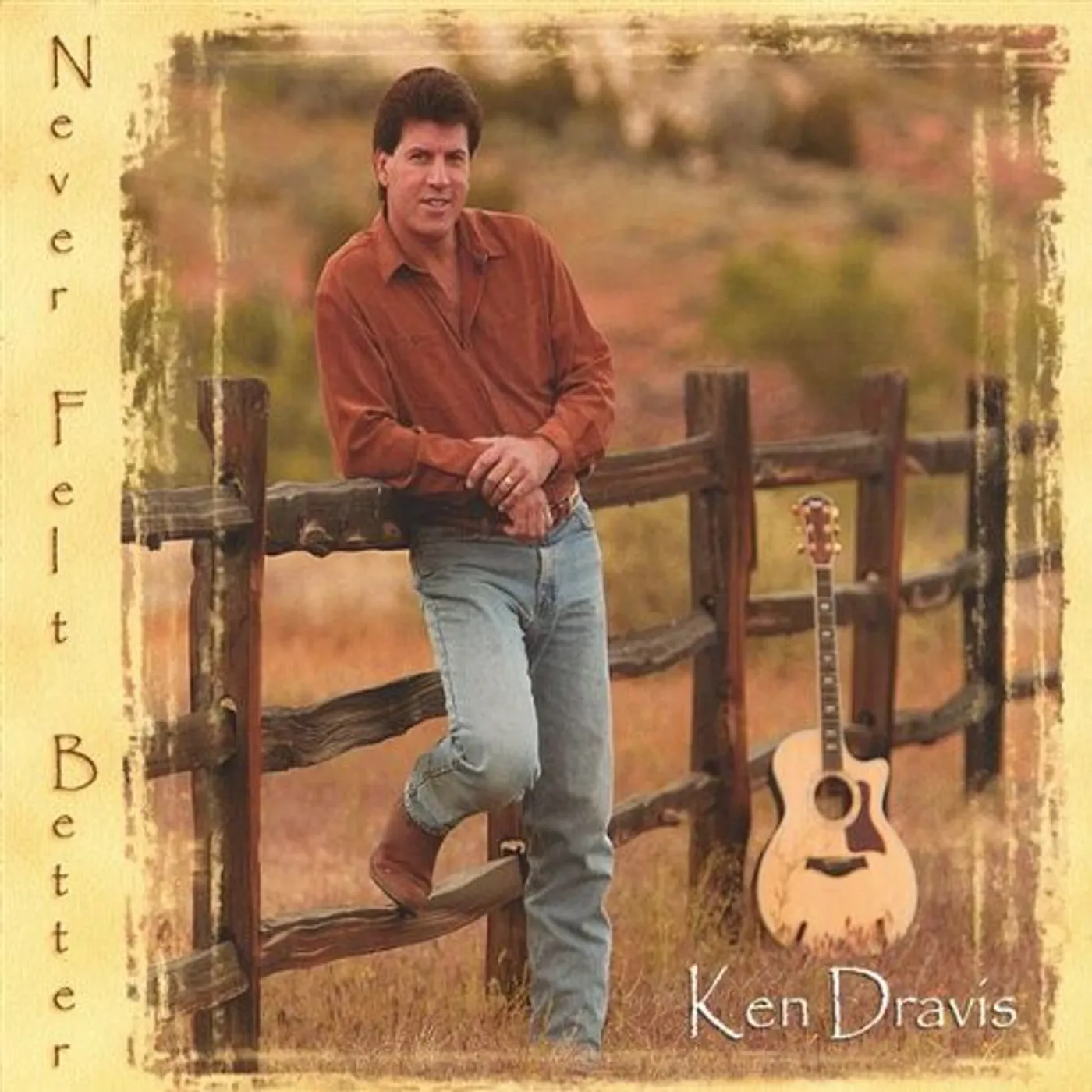 Ken Dravis NEVER FELT BETTER CD