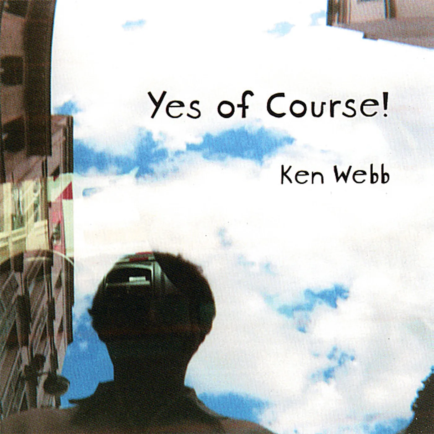 Ken Webb YES OF COURSE! CD