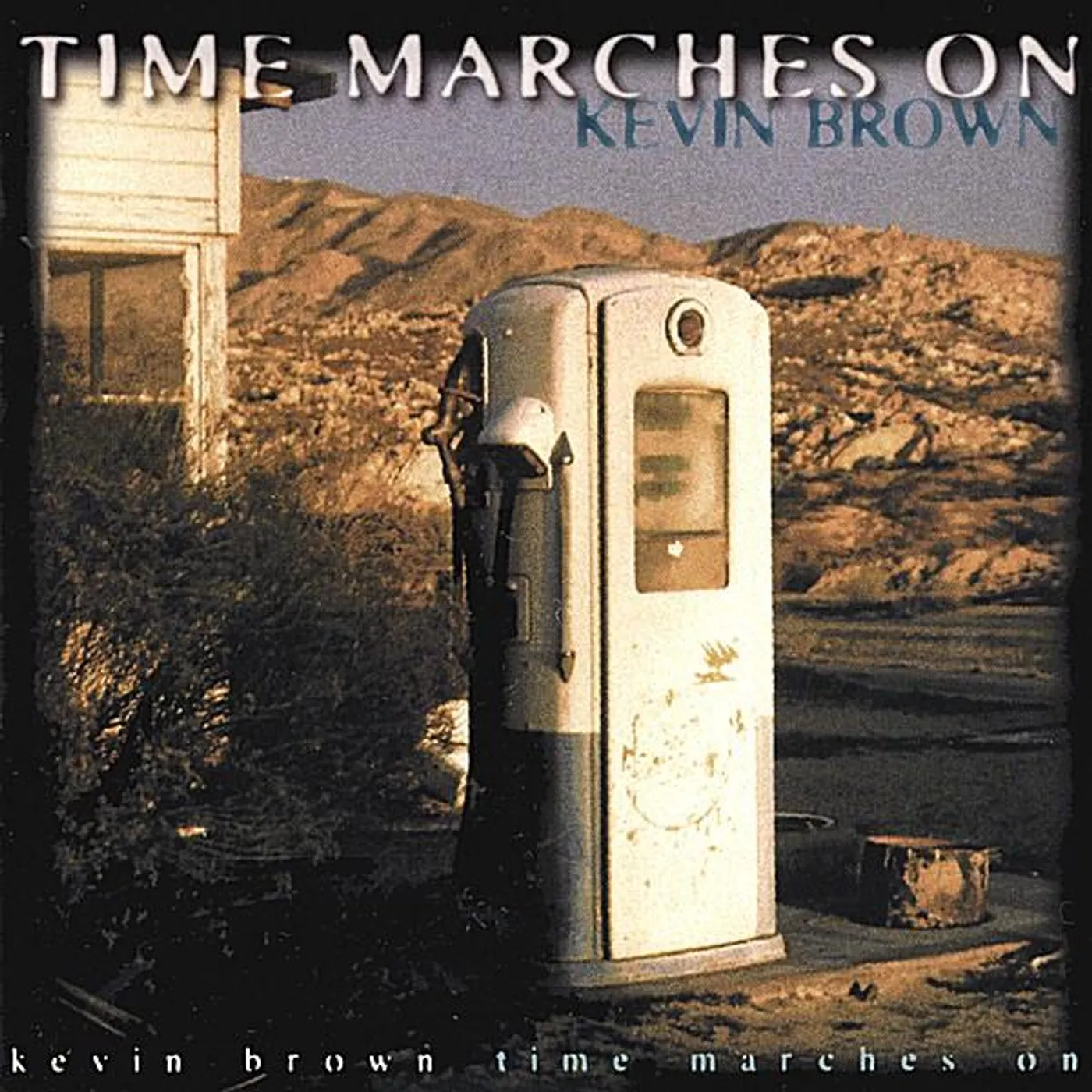 Kevin Brown TIME MARCHES ON CD