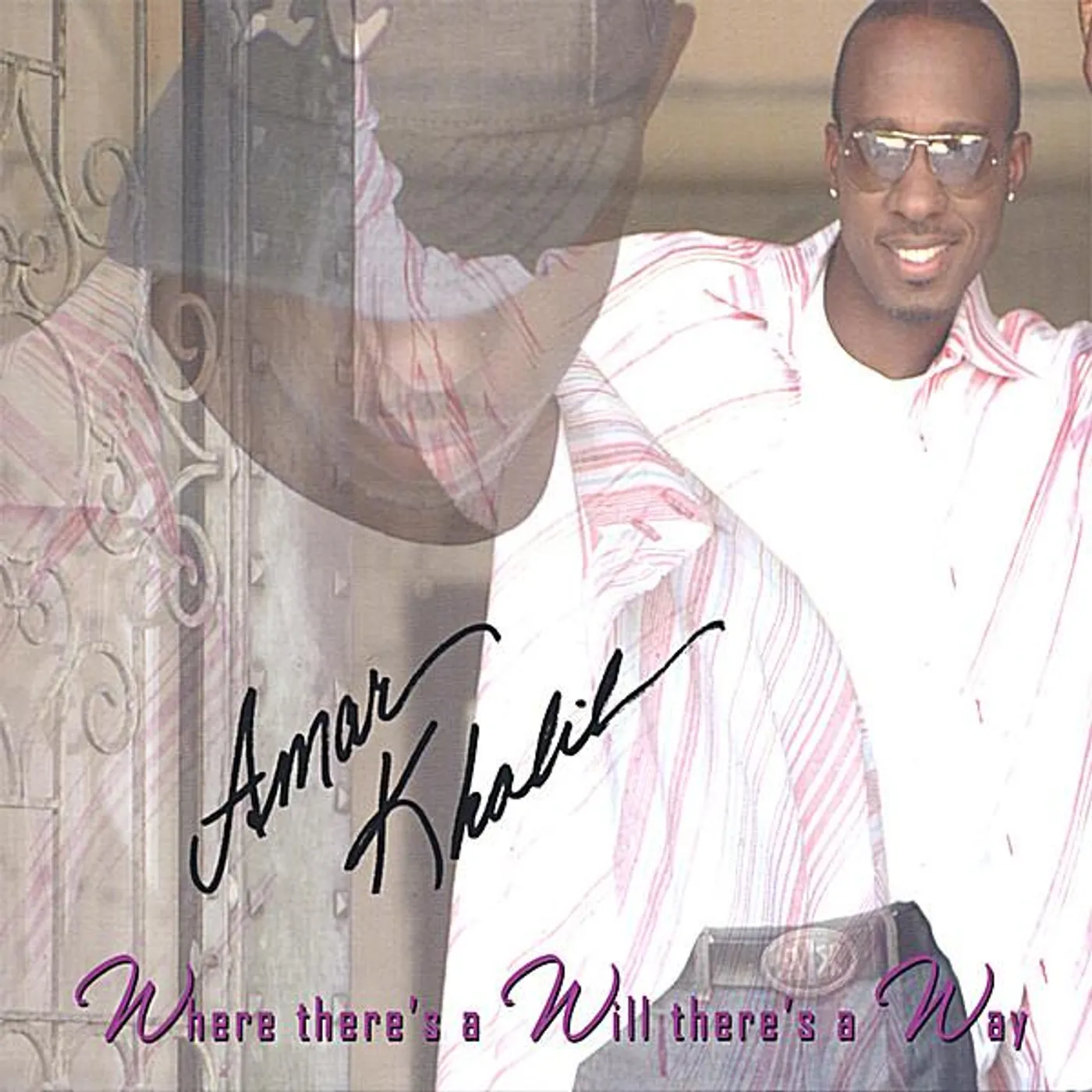 Amar Khalil WHERE THERES A WILL THERES A WAY CD