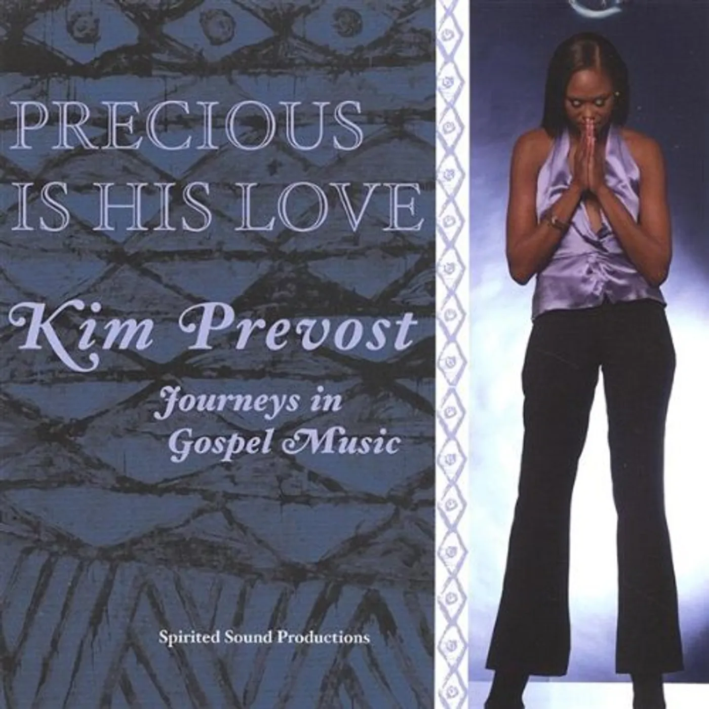 Kim Prevost PRECIOUS IS HIS LOVE CD