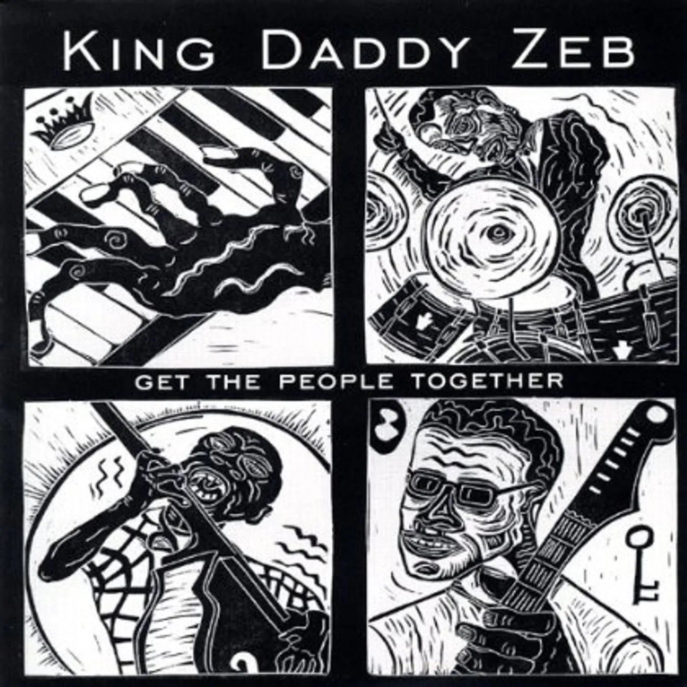 King Daddy Zeb GET THE PEOPLE TOGETHER CD