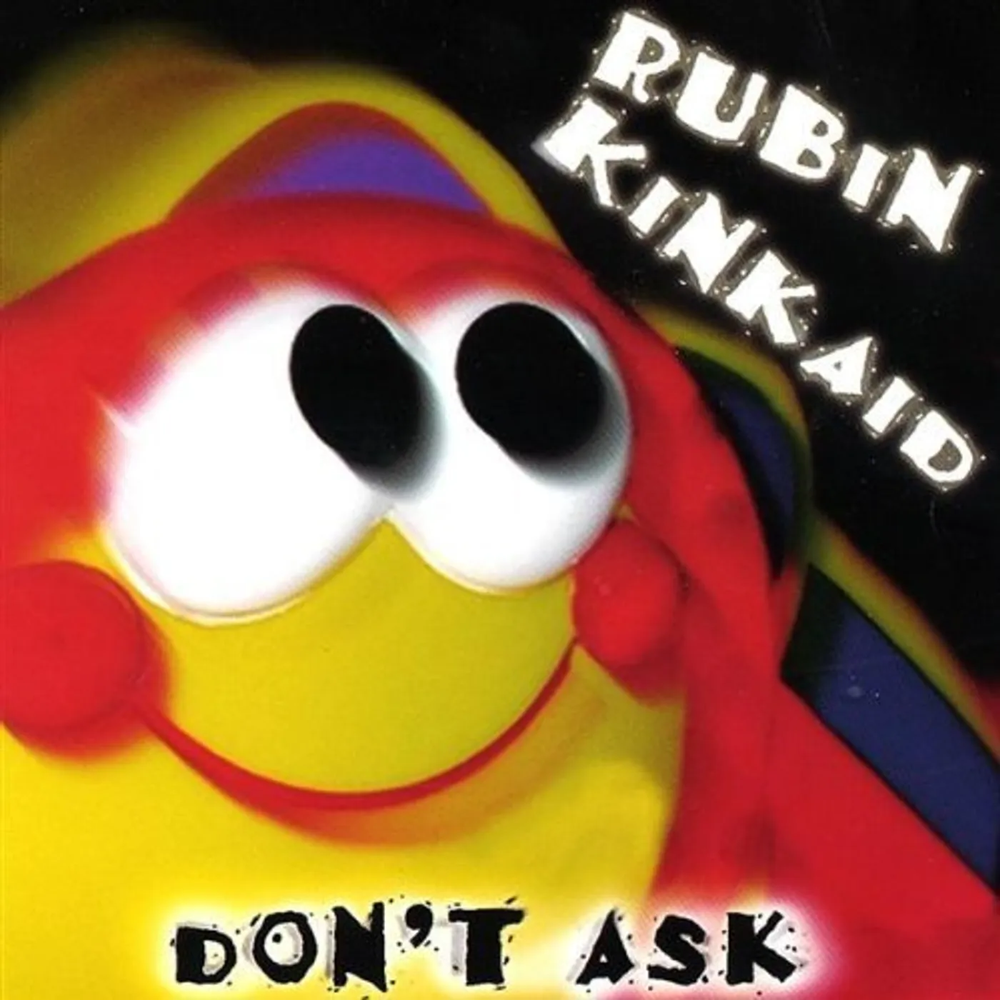 Rubin Kinkaid DON'T ASK CD