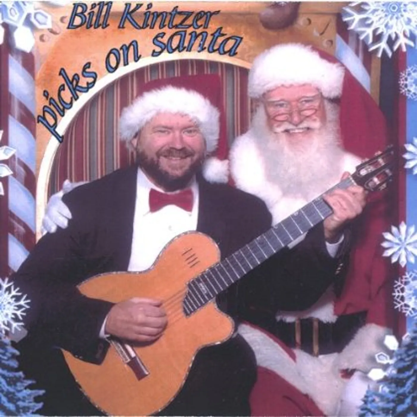 BILL KINTZER PICKS ON SANTA CD