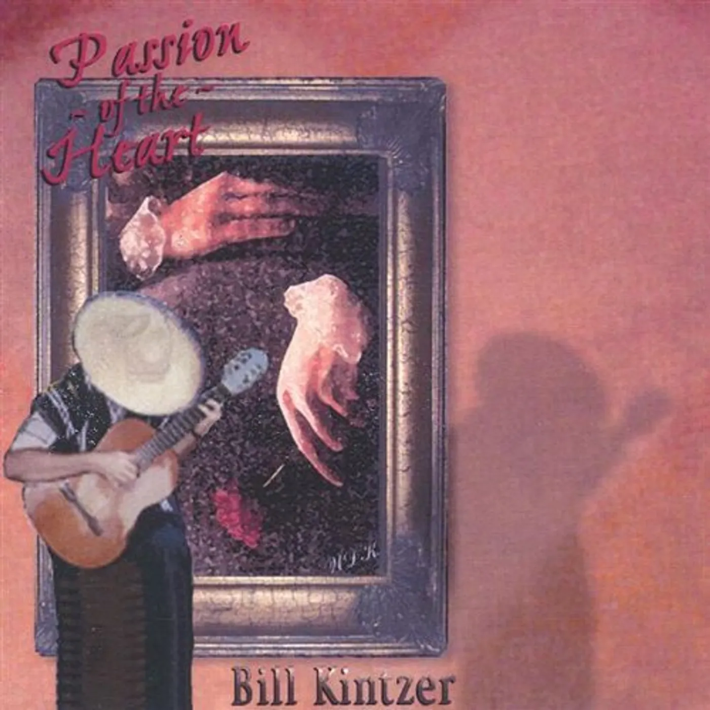 Bill Kintzer PASSION OF THE HEART CD