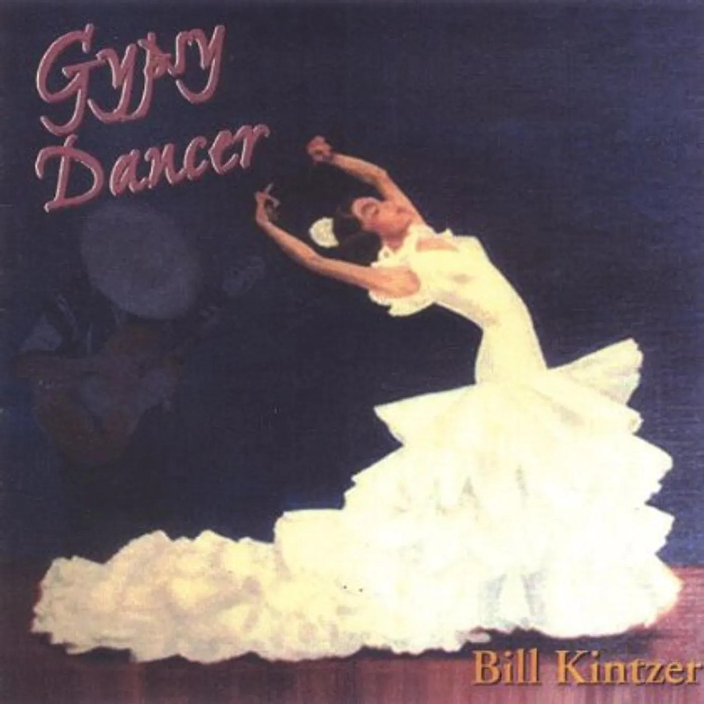 Bill Kintzer GYPSY DANCER CD