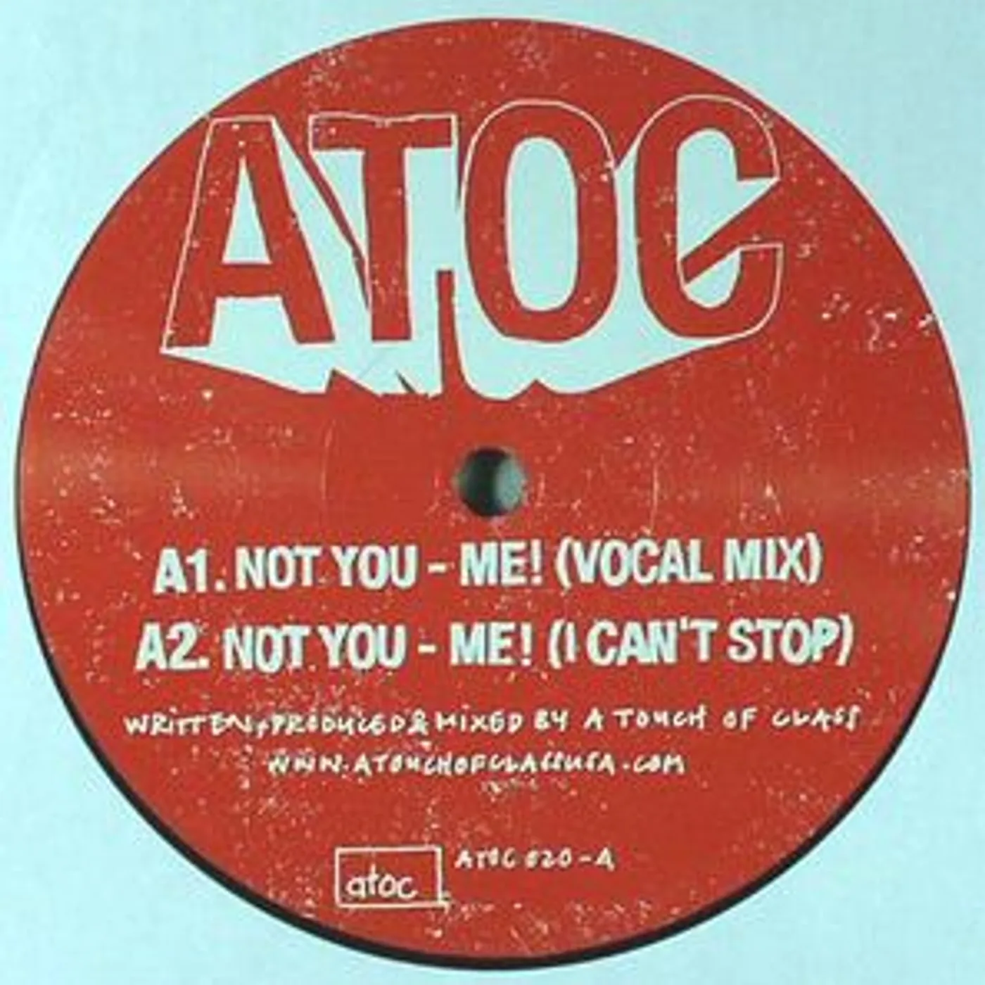 Touch Of Class NOT YOU-ME / STREETDUB Vinyl Record