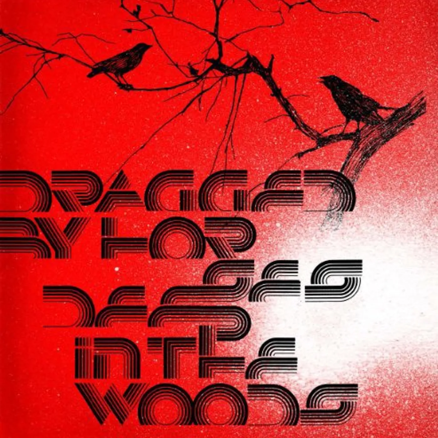 Dragged By Horses DEEP IN THE WOODS Vinyl Record