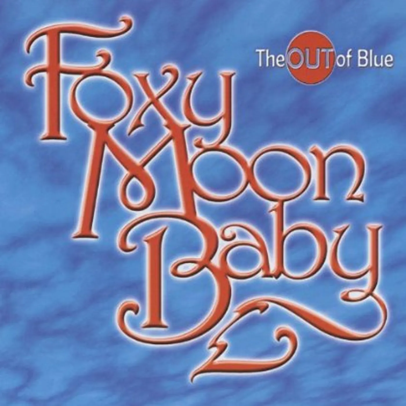 Foxy Moon Baby OUT OF BLUE CD